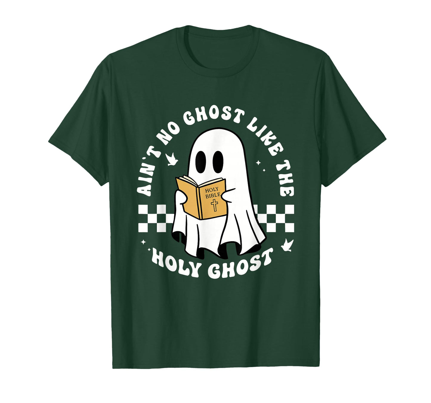 Ain't no Ghost Like The Holy Ghost Halloween Christian Jesus T-Shirt