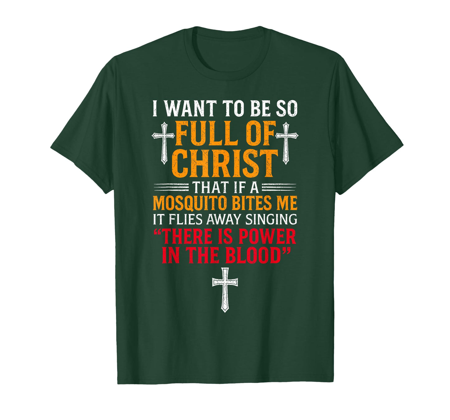I Want to Be So Full of Christ Funny Christian Prayer T-Shirt