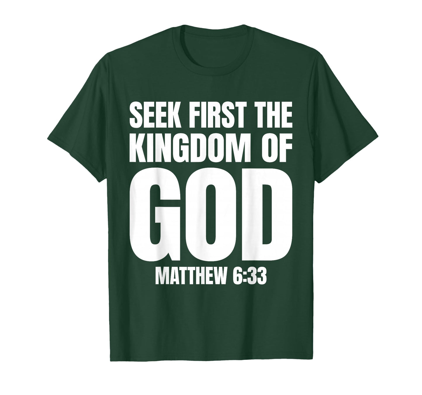 Bible Verse Seek First The Kingdom of GOD Christian T-Shirt