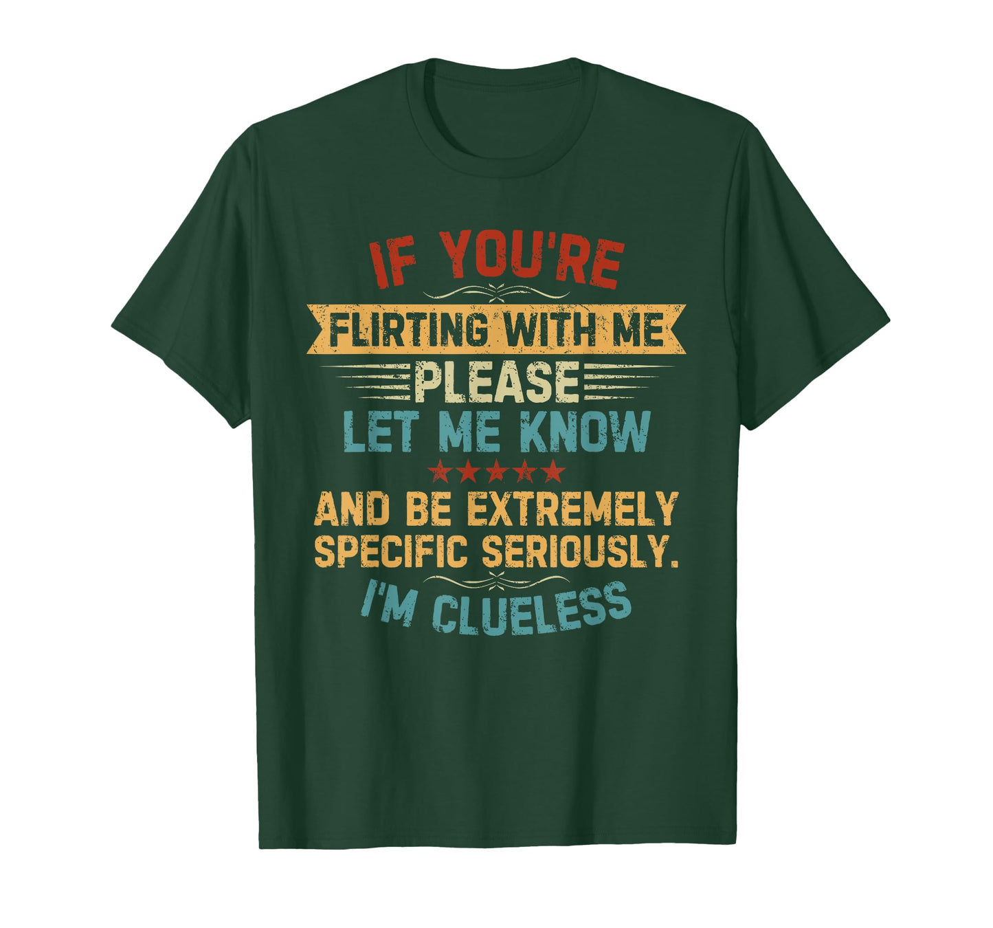 If You're Flirting With Me Please Let Me Know Quote Vintage T-Shirt