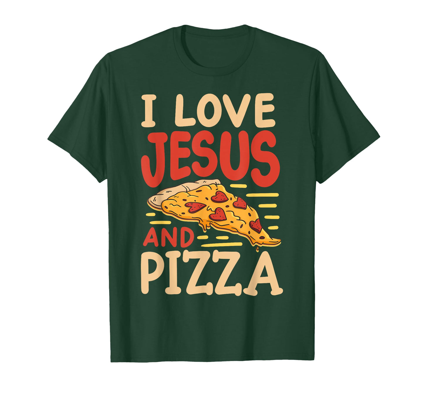 I Love Jesus And Pizza T-Shirt
