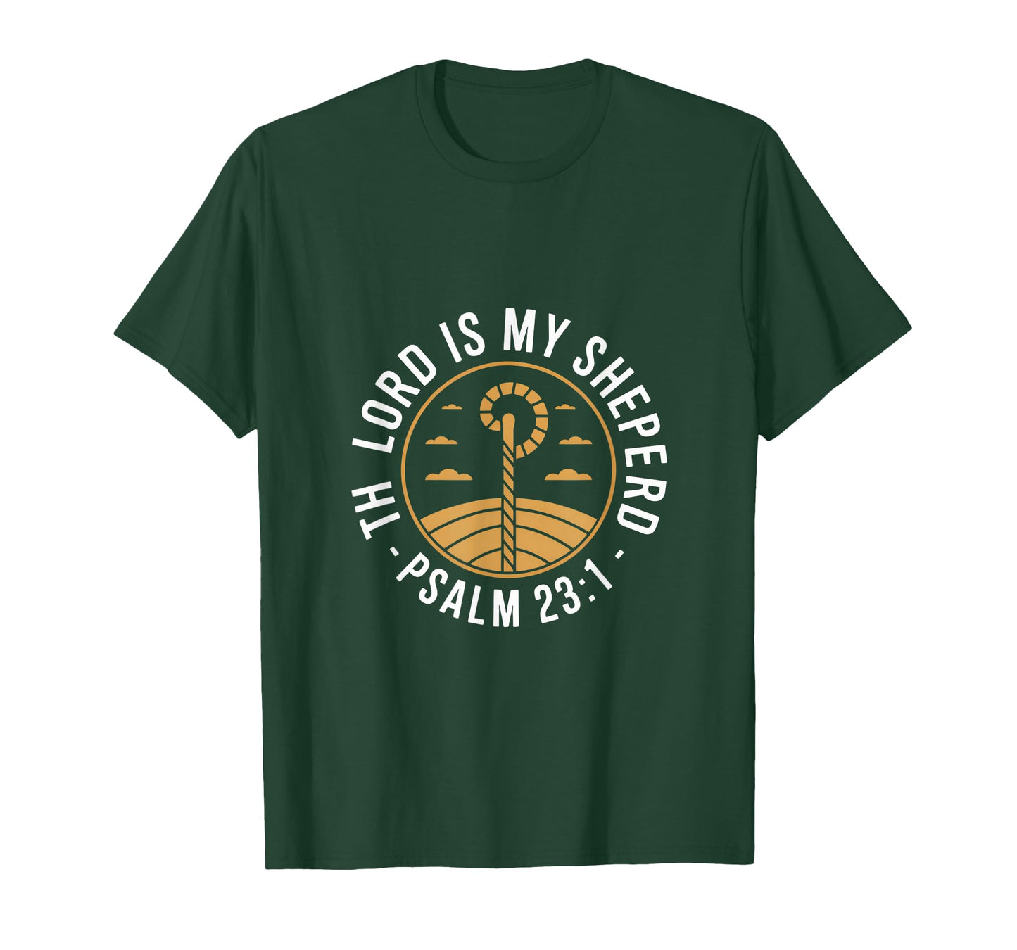 Th Lord is My Sheperd Psalm 23 1 Christian T-Shirt