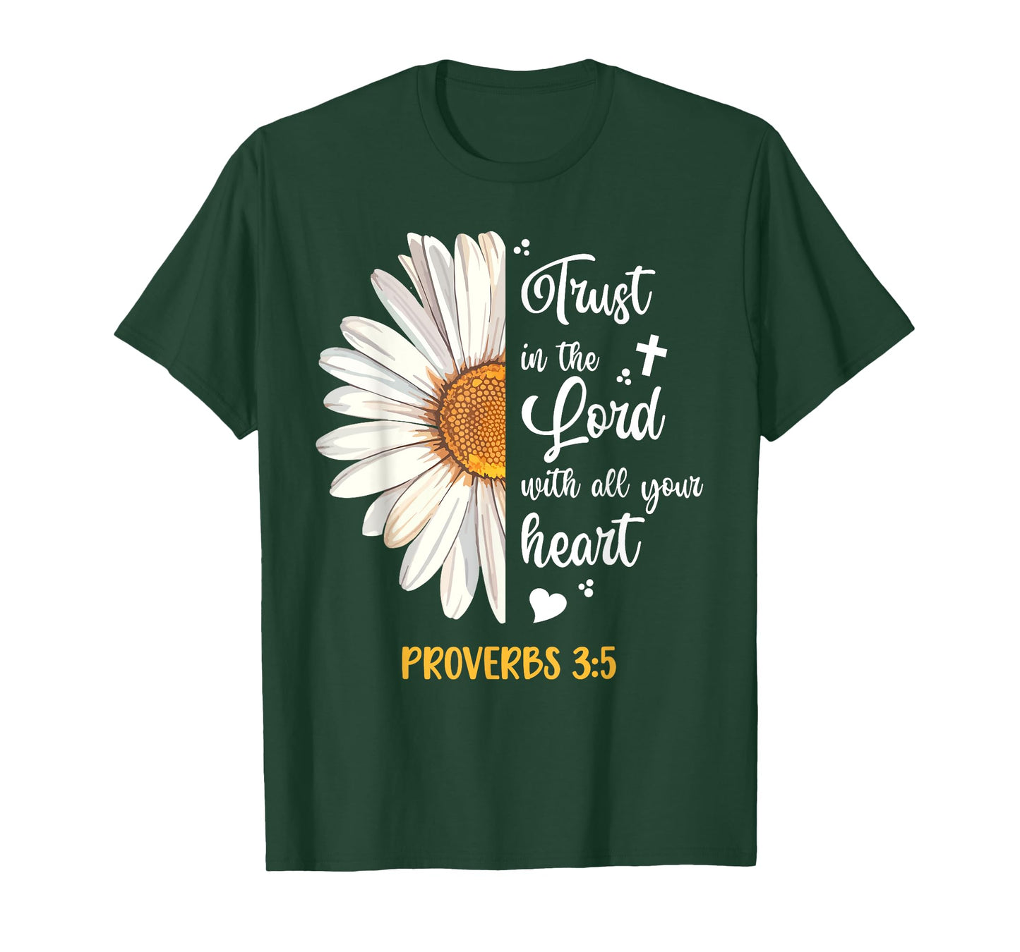 Cute Trust in the Lord Proverbs 3:5 Daisy Bible Verse T-Shirt