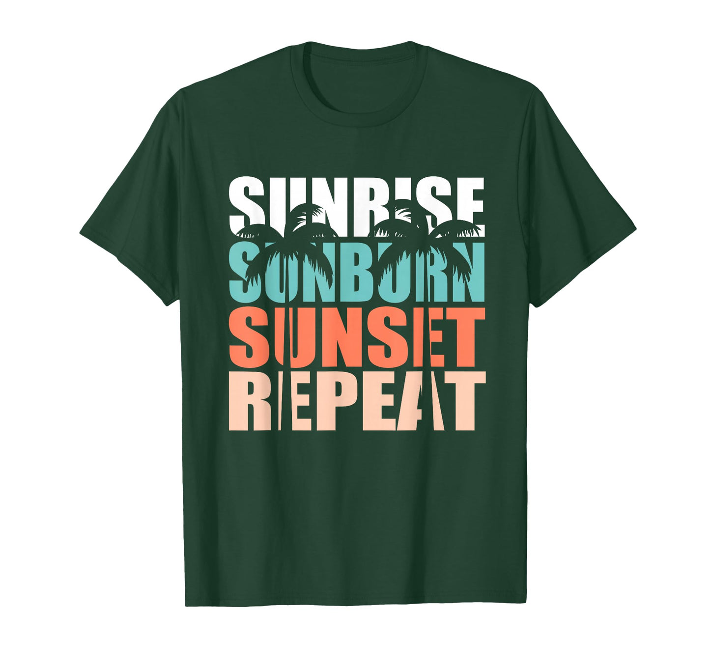 Sunrise Sunburn Sunset Repeat Palm Tree Cute Women's Beach T-Shirt