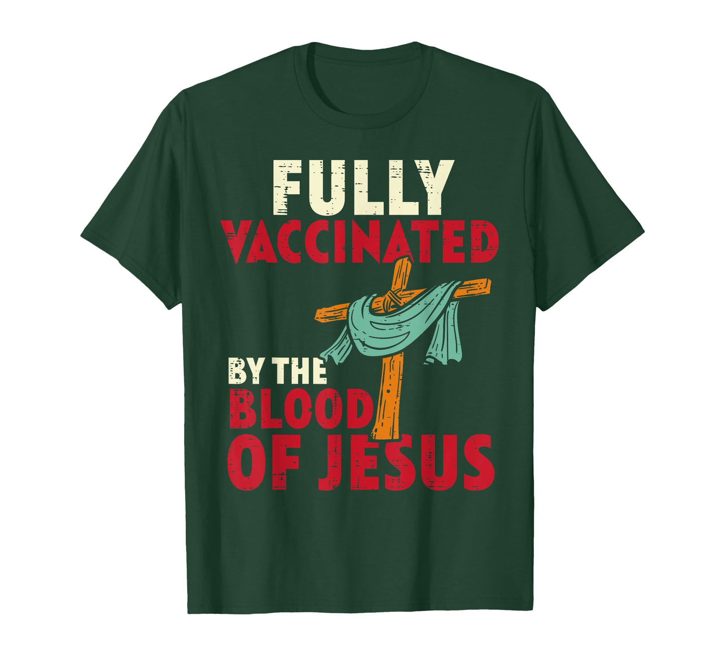 Fully Vaccinated By Blood Of Jesus Christian Men Women Kids T-Shirt