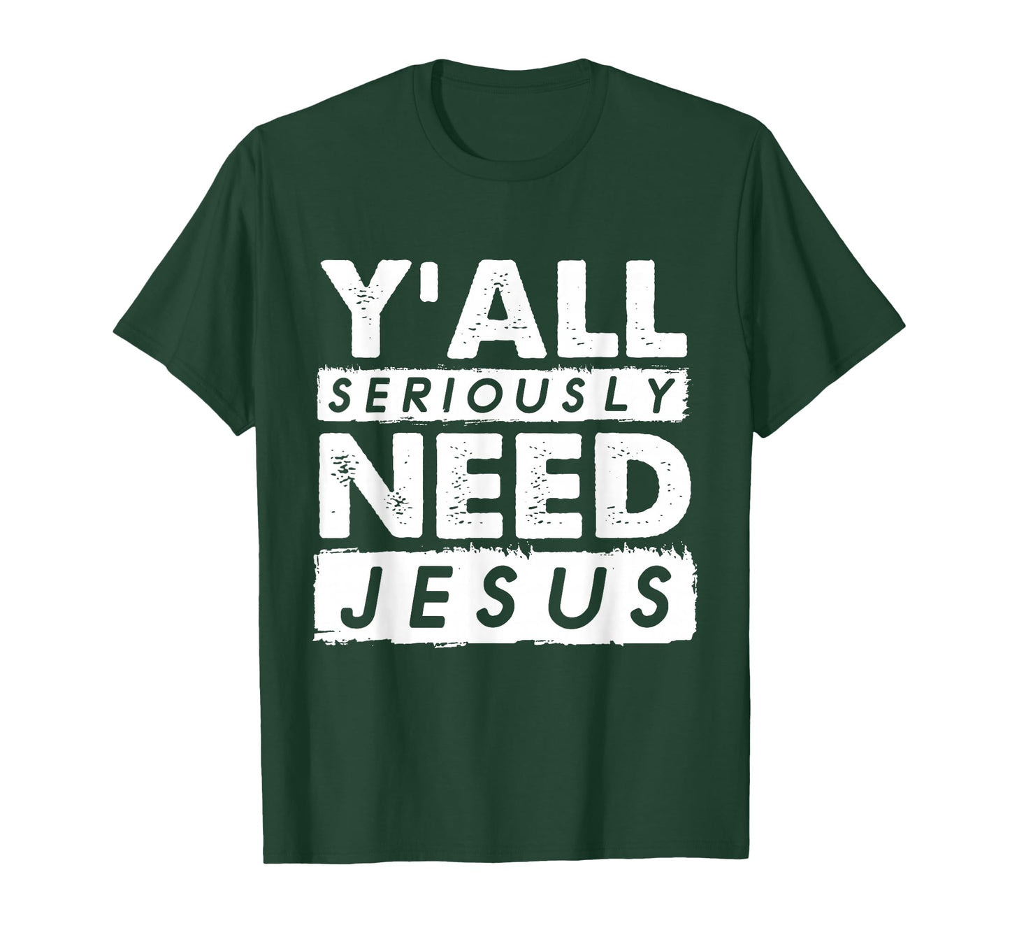 Seriously Need Jesus Sarcastic Christian Believer T-Shirt