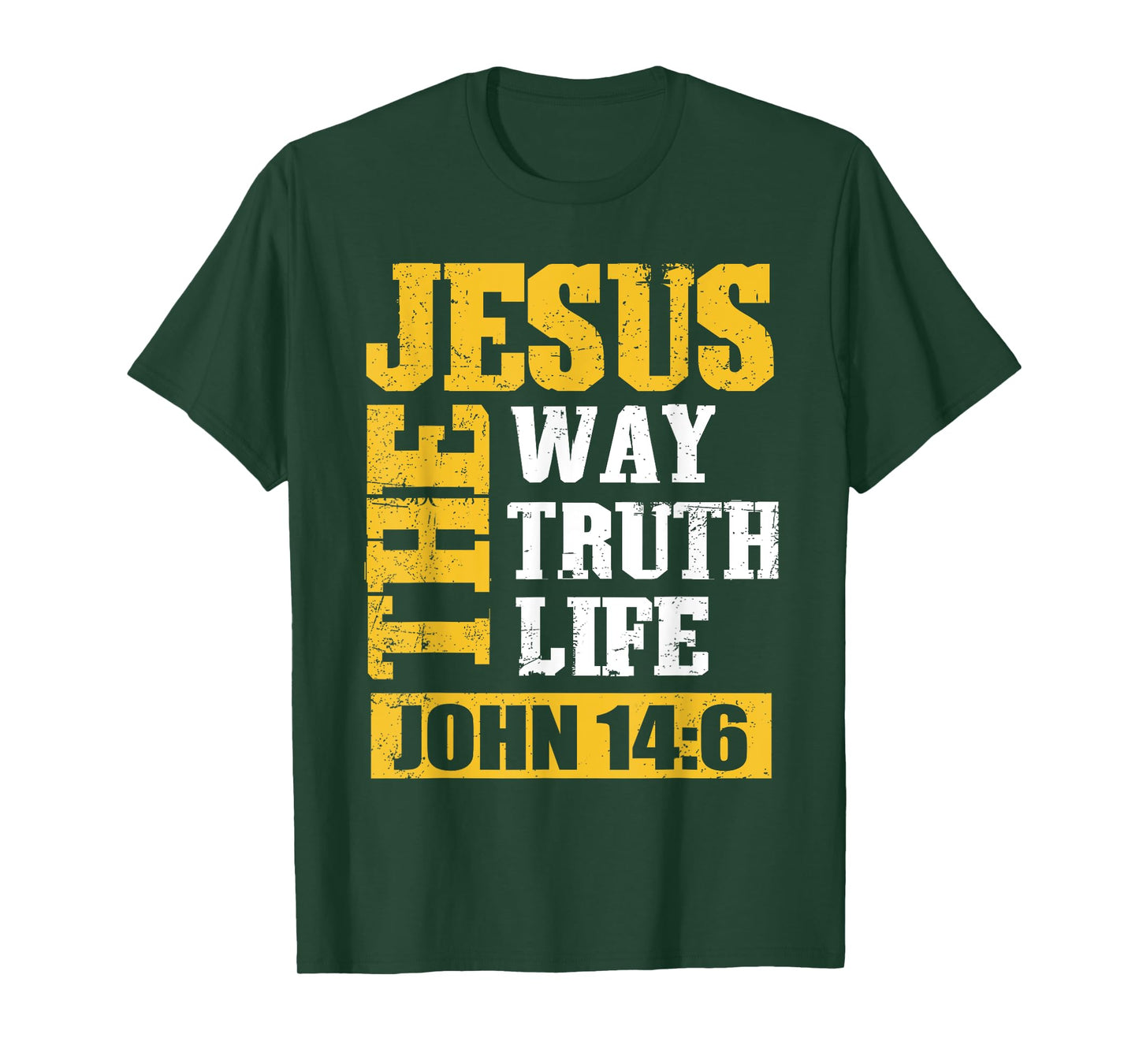 Jesus Christ The Way Truth Life Christian Bible John 14:6 T-Shirt