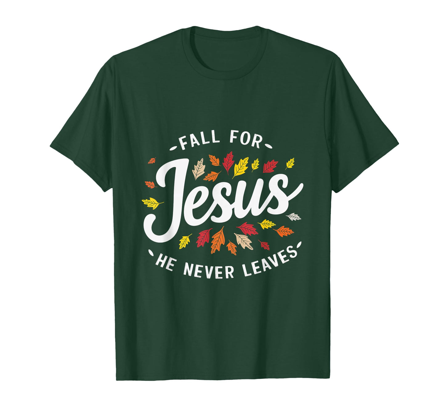 Fall for Jesus Autumn Leaves Faith Religious T-Shirt