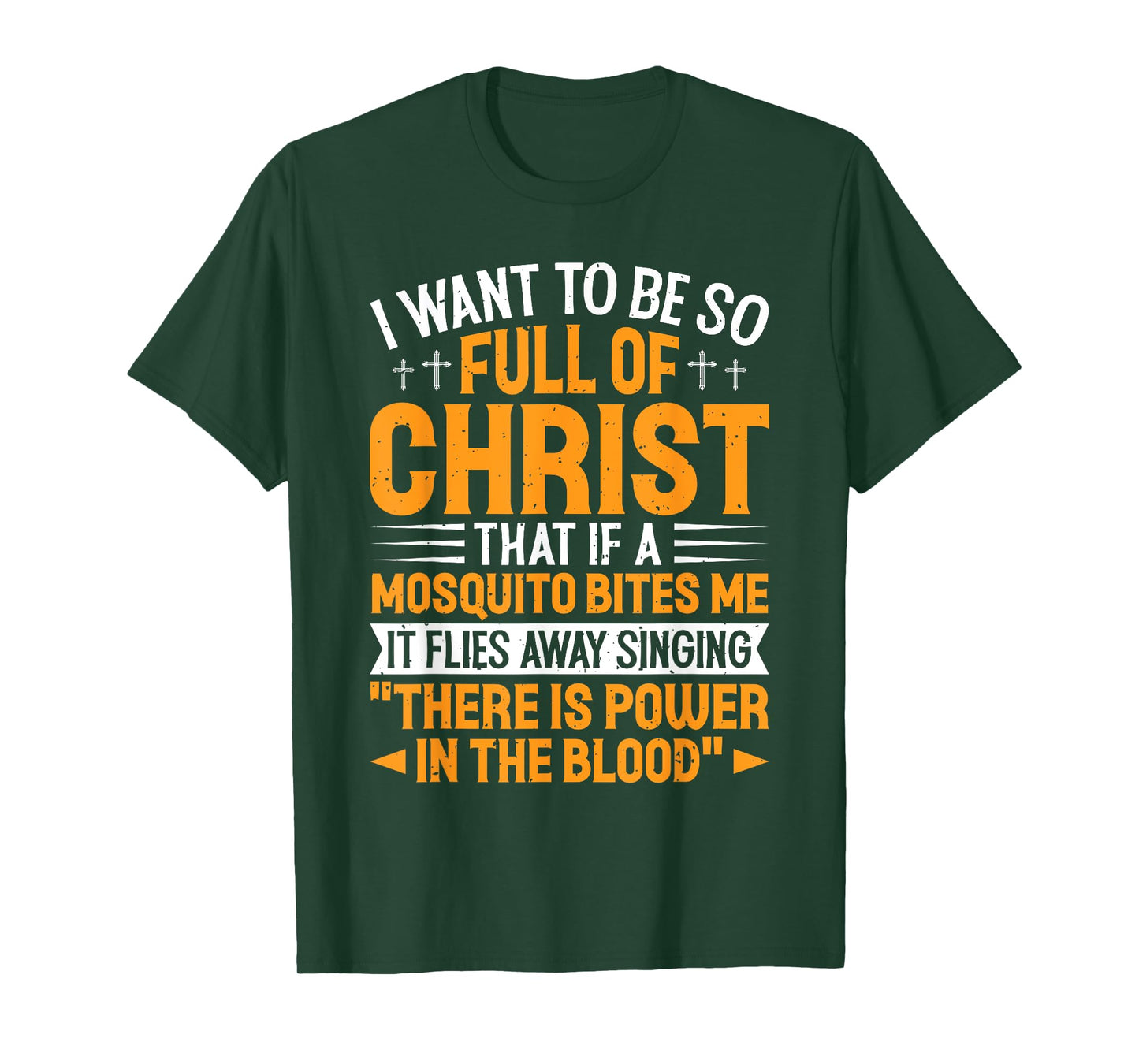Jesus Christian Lovers I Want To Be So Full Of Christ Jesus T-Shirt