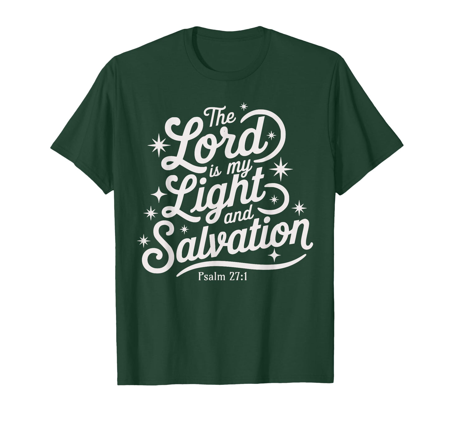 The Lord is My Light and Salvation Psalm 27:1 Faith Based T-Shirt