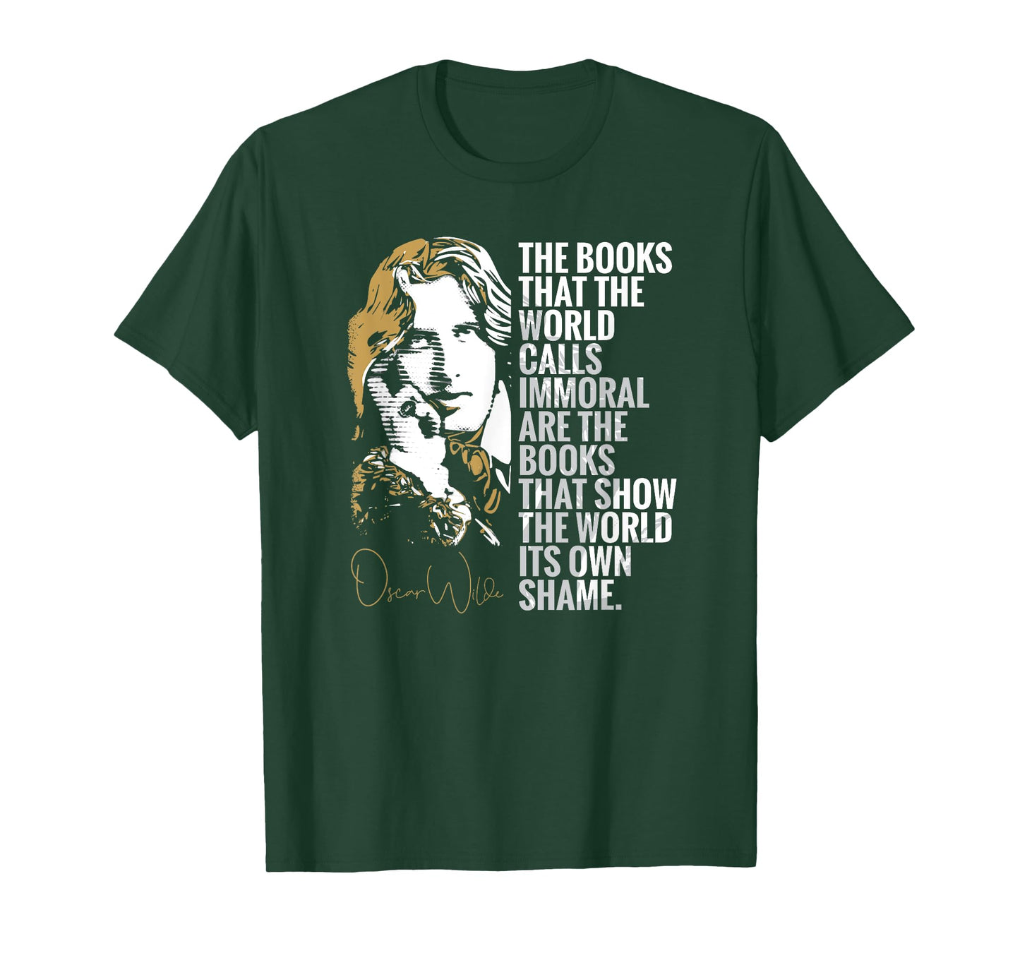 Books Called Immoral World's Shame Dorian Gray Oscar Wilde T-Shirt