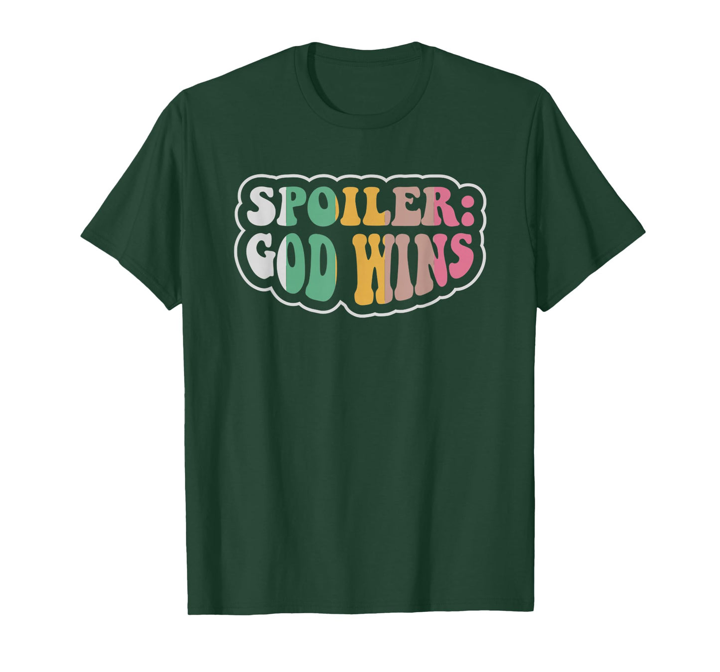 Spoiler: God Wins Christian Faith Hope T-Shirt