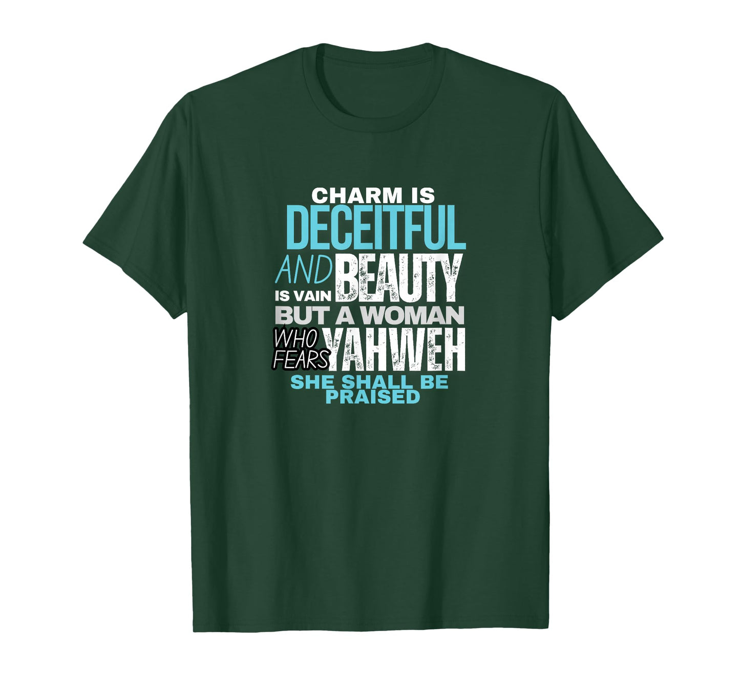 Charm and Beauty - Bible Quotes for Women T-Shirt