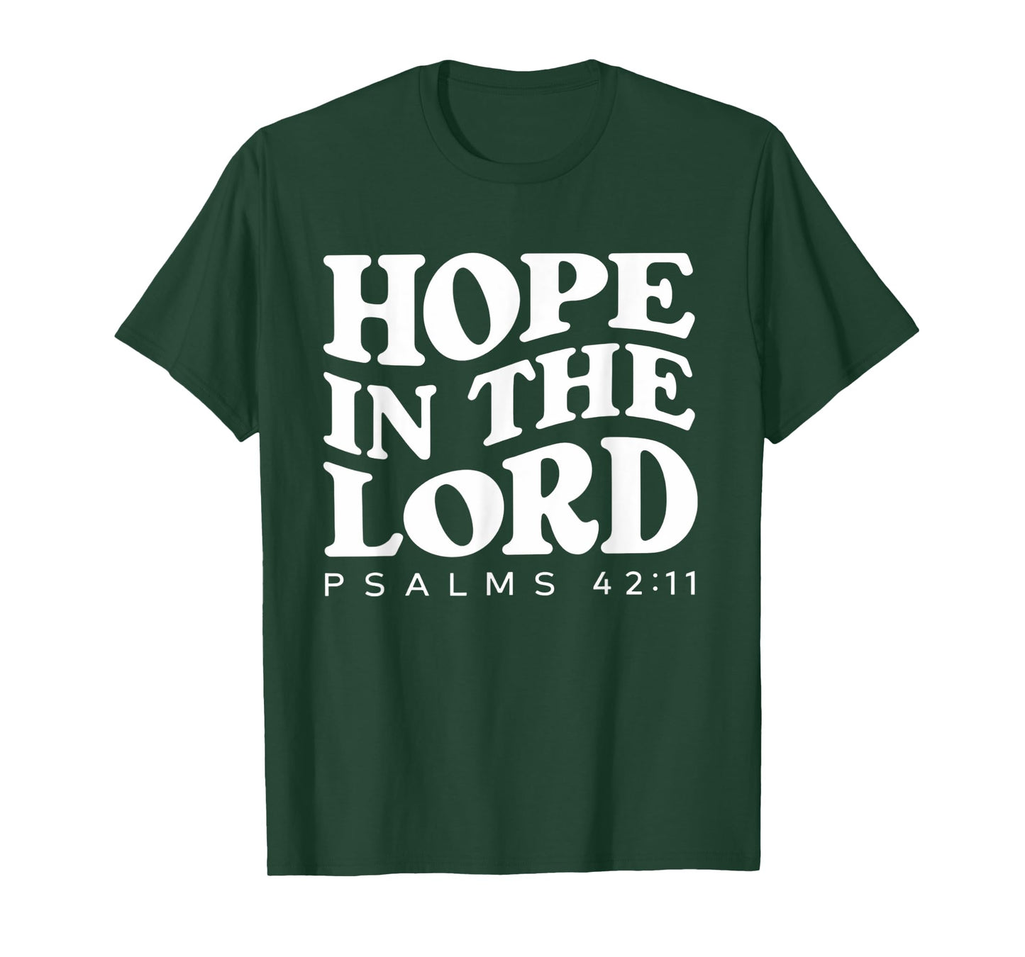 Hope In The Lord Bible Verse Scripture Christian T-Shirt