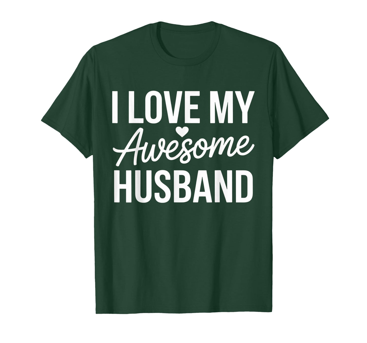 I Love My Awesome Husband Love Couple Lifestyle T-Shirt