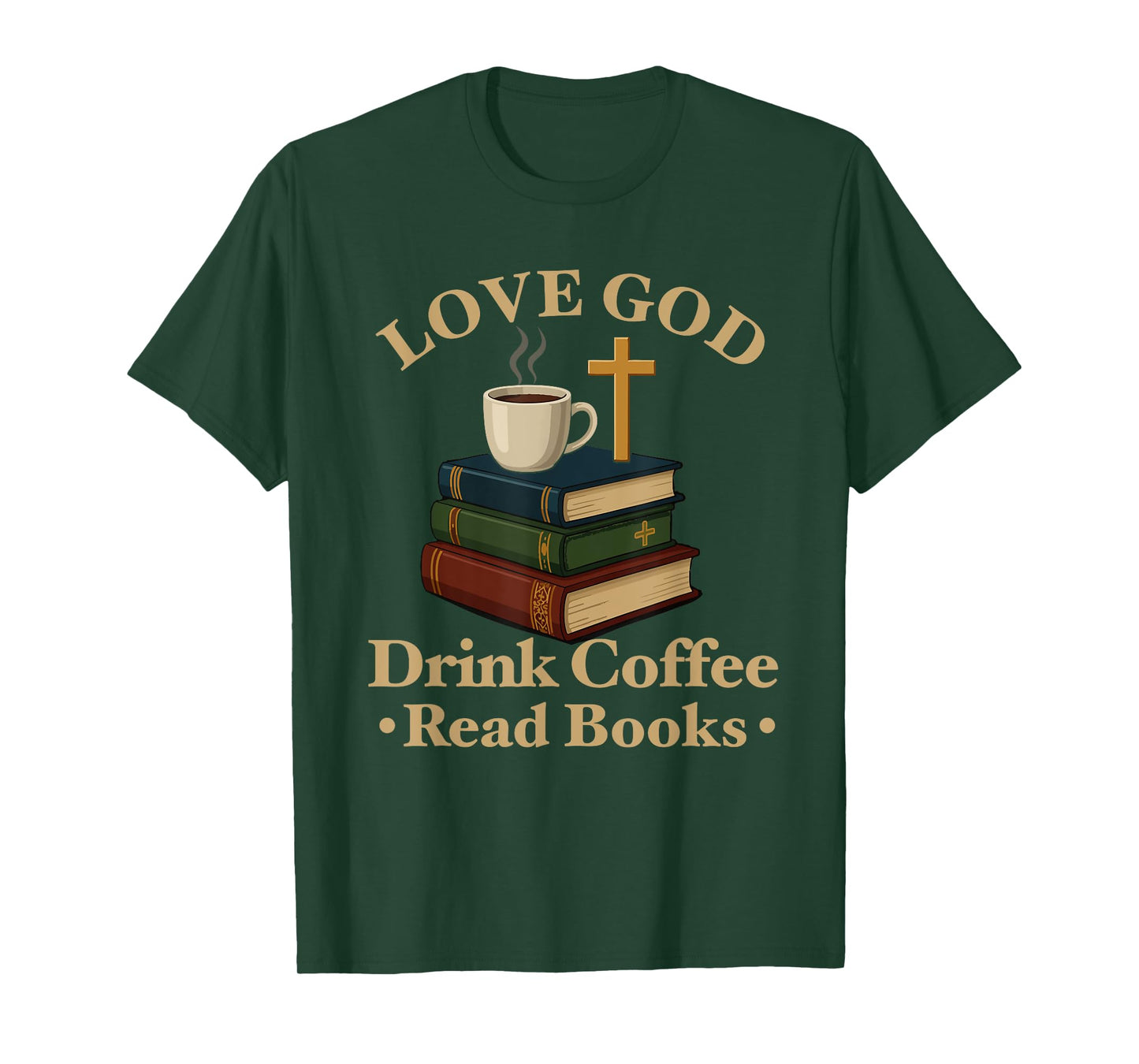 love god drink coffee read books lovers Jesus and Coffee T-Shirt