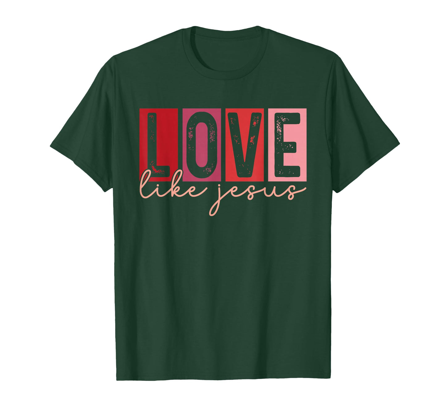 Love Like Jesus Religious Faith Valentines Day Christian T-Shirt