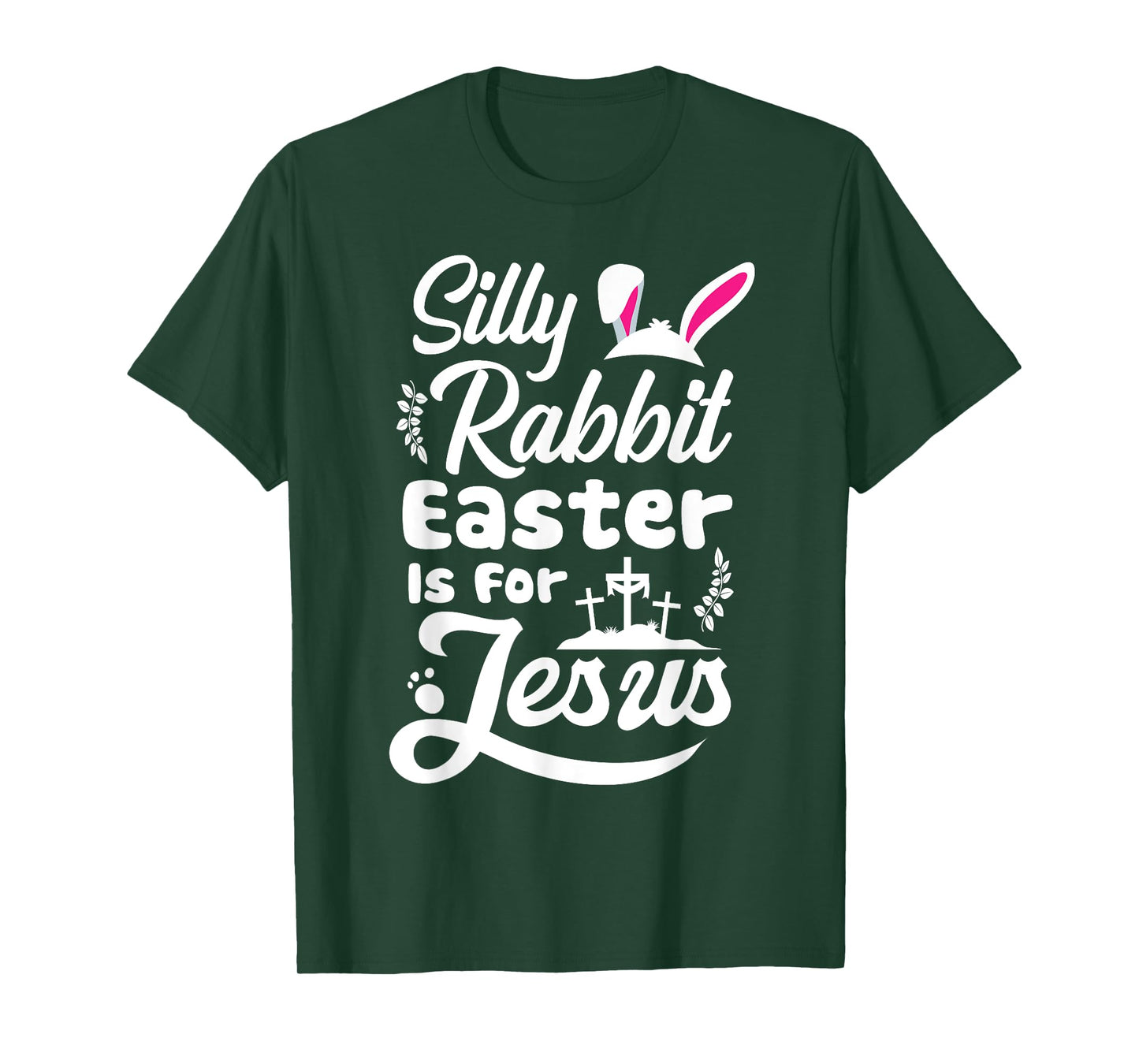 Silly Rabbit Easter Is For Jesus Cute Easter Bunny Faith T-Shirt