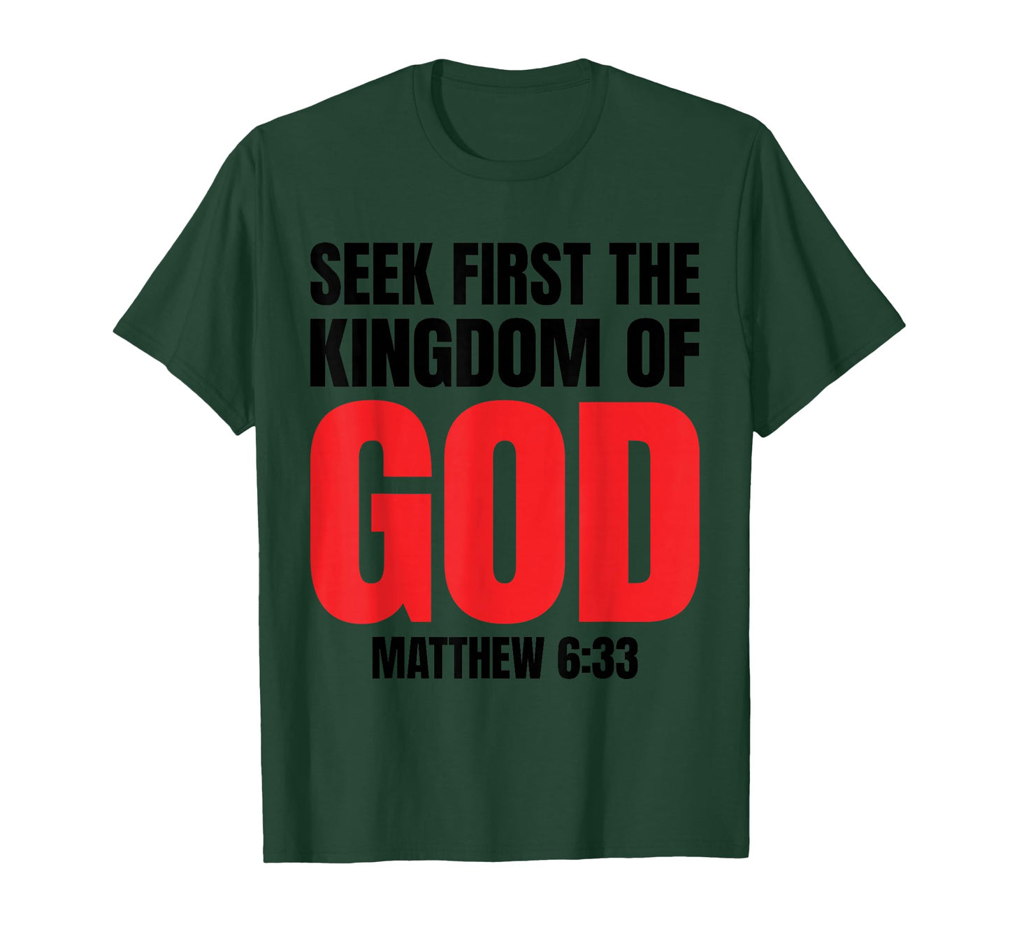 Bible Verse Seek First The Kingdom of GOD Christian T-Shirt