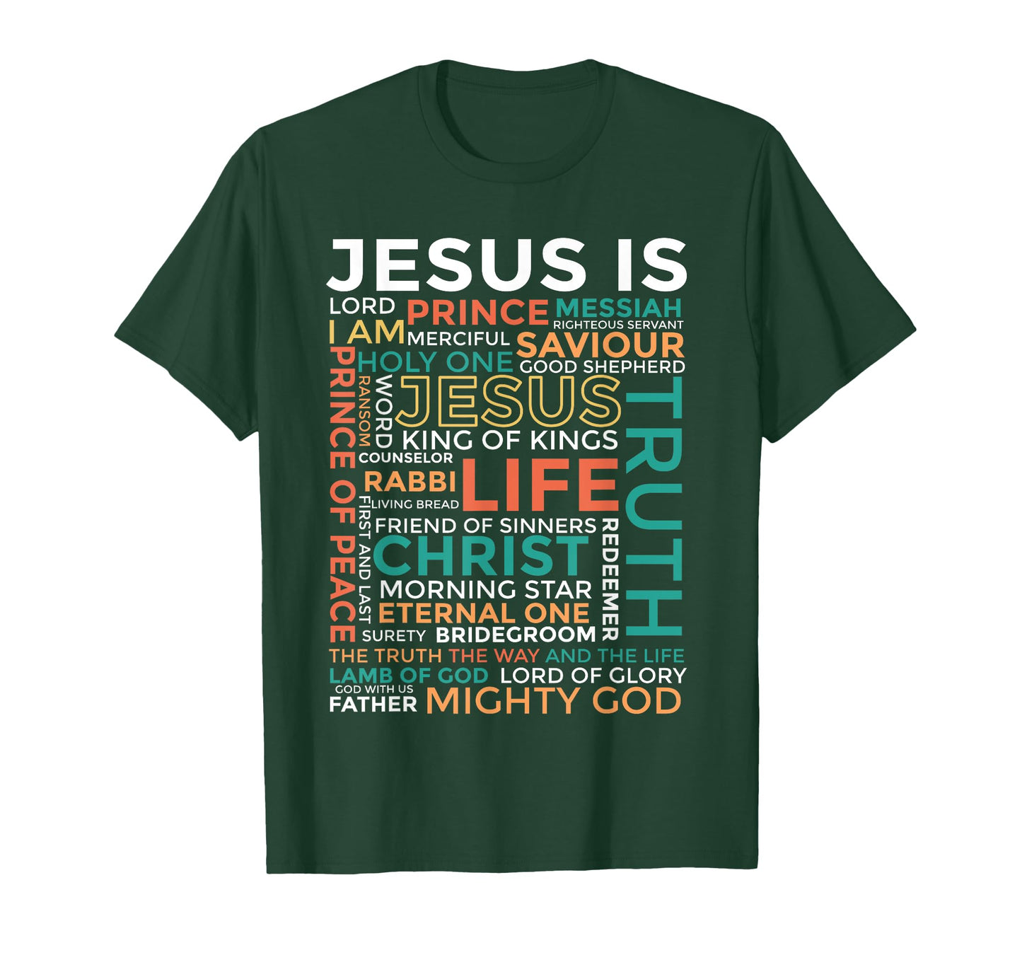 Names of Jesus - Jesus is - Christian T-Shirt, Small, Black