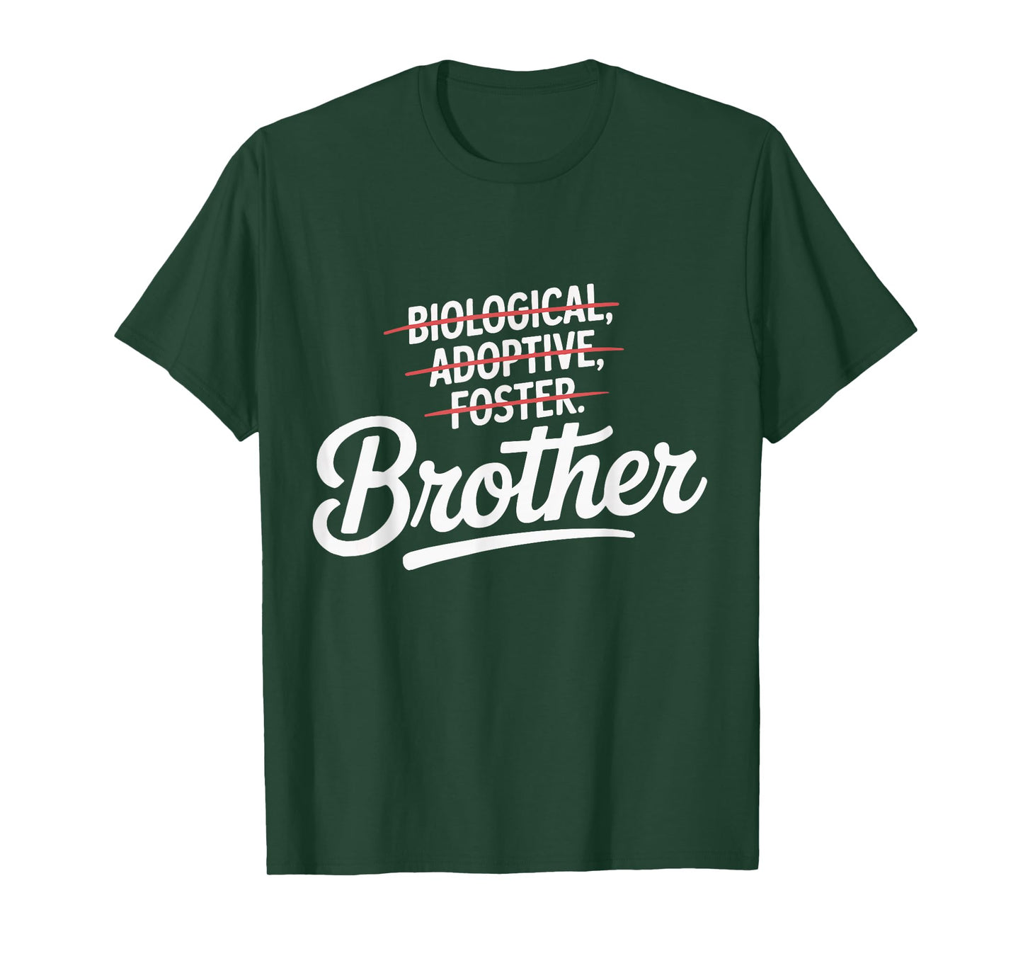 Adoption Mother Biological Adoptive Foster Brother T-Shirt