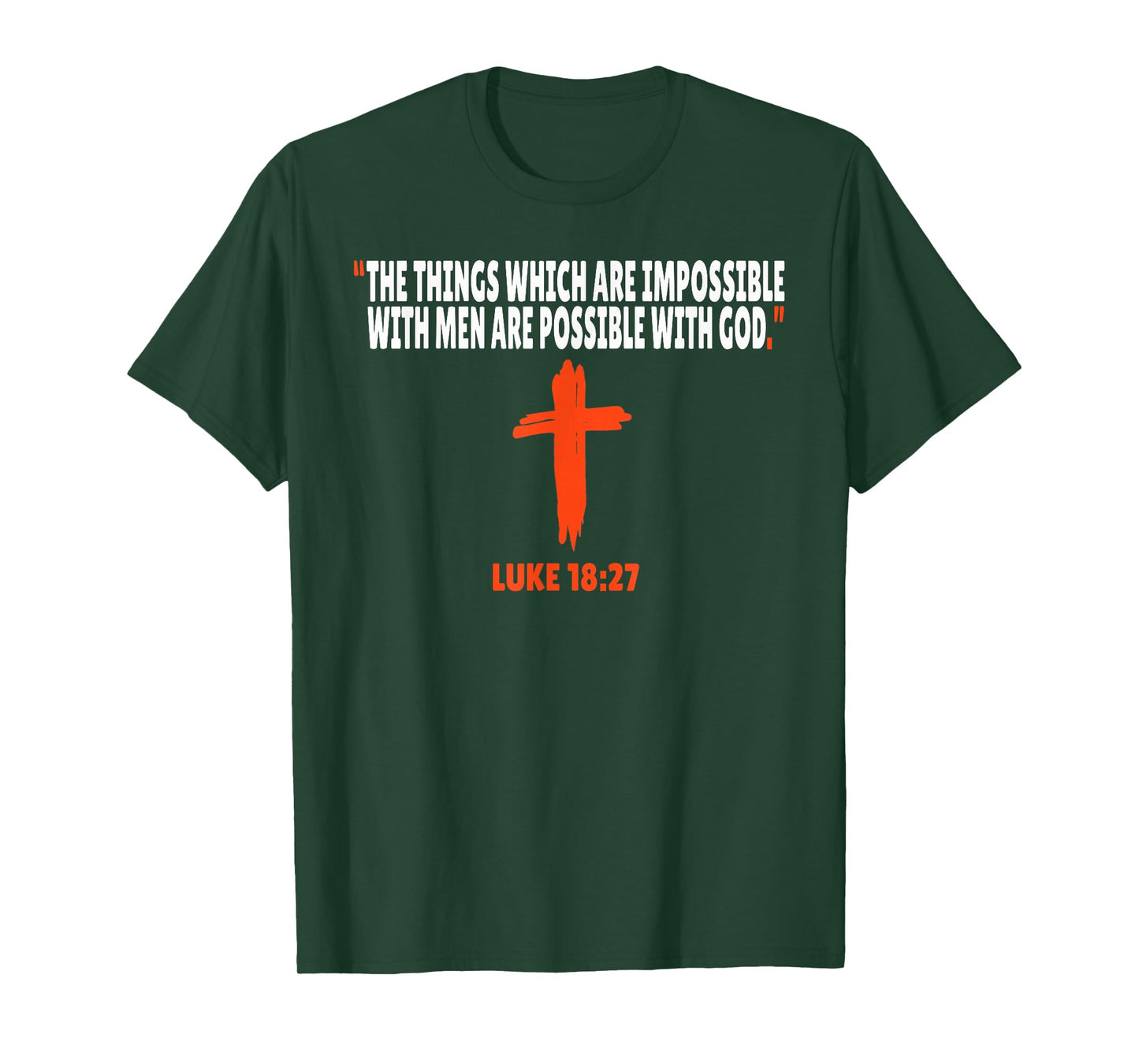 Luke 18:27 Bible Verses Scripture T-Shirt