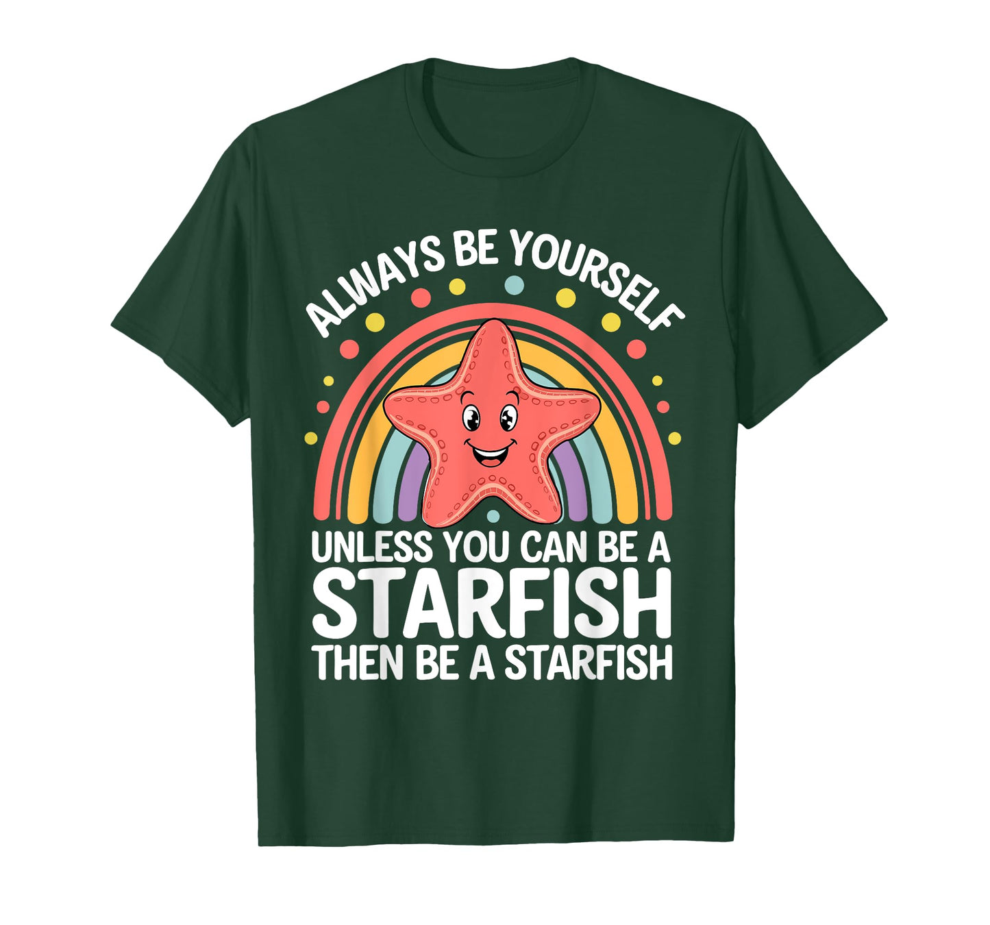Cute Starfish Funny Saying Starfish Lovers Sarcastic Jokes T-Shirt