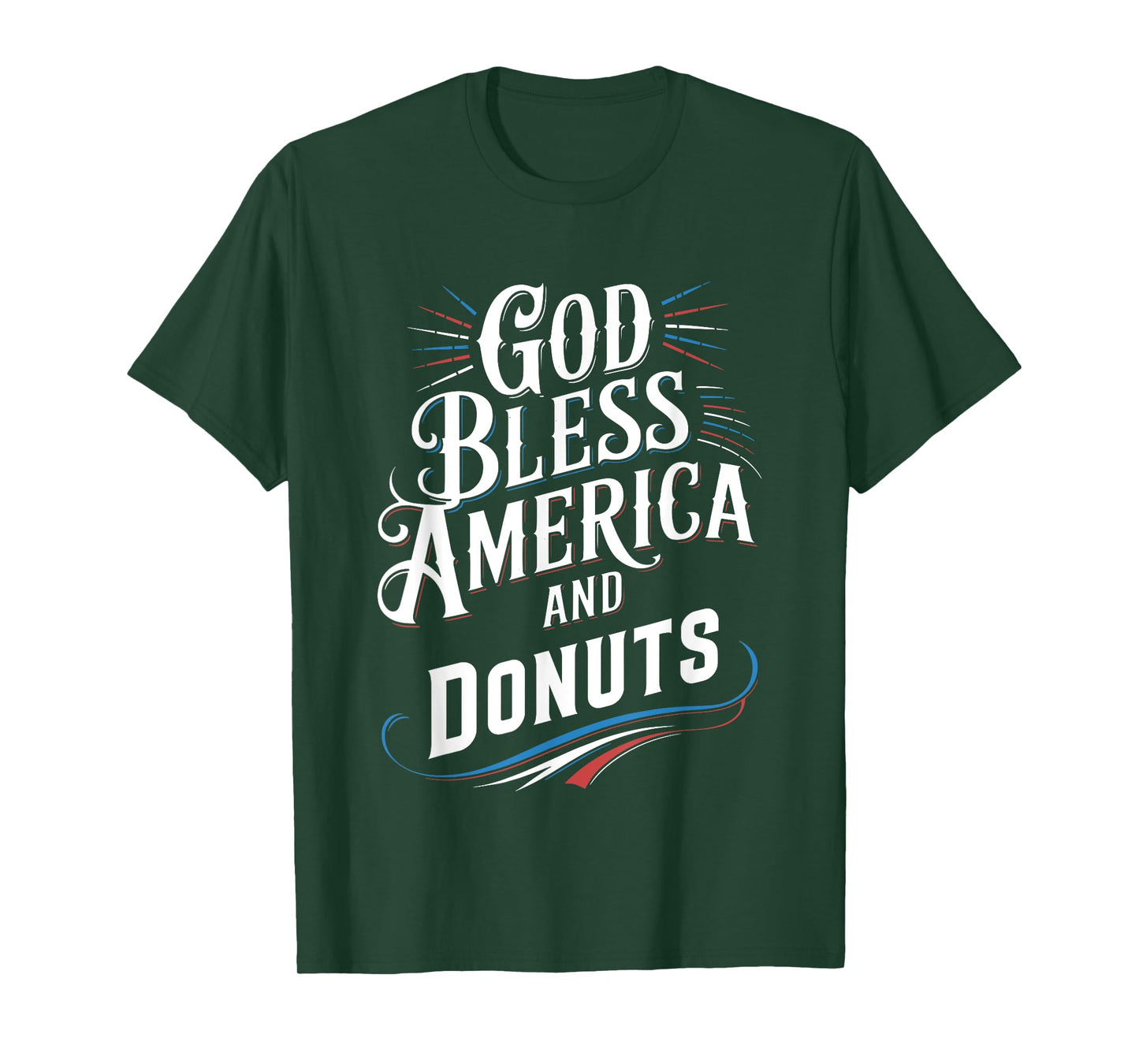 God Bless America and Donuts Patriotic Dessert Pride T-Shirt