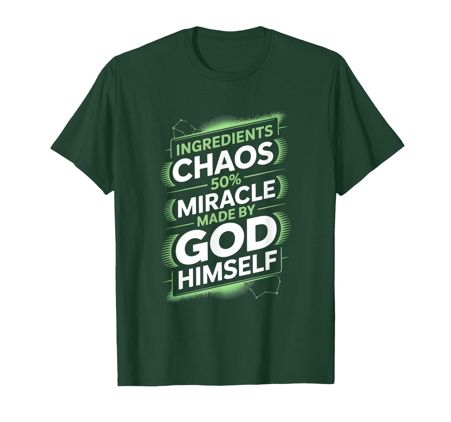 Ingredients Chaos 50% Miracle Humor God T-Shirt