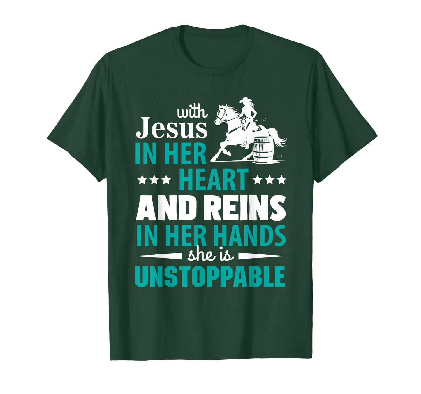 With Jesus In Her Heart and Reins In Her Hands T-Shirt