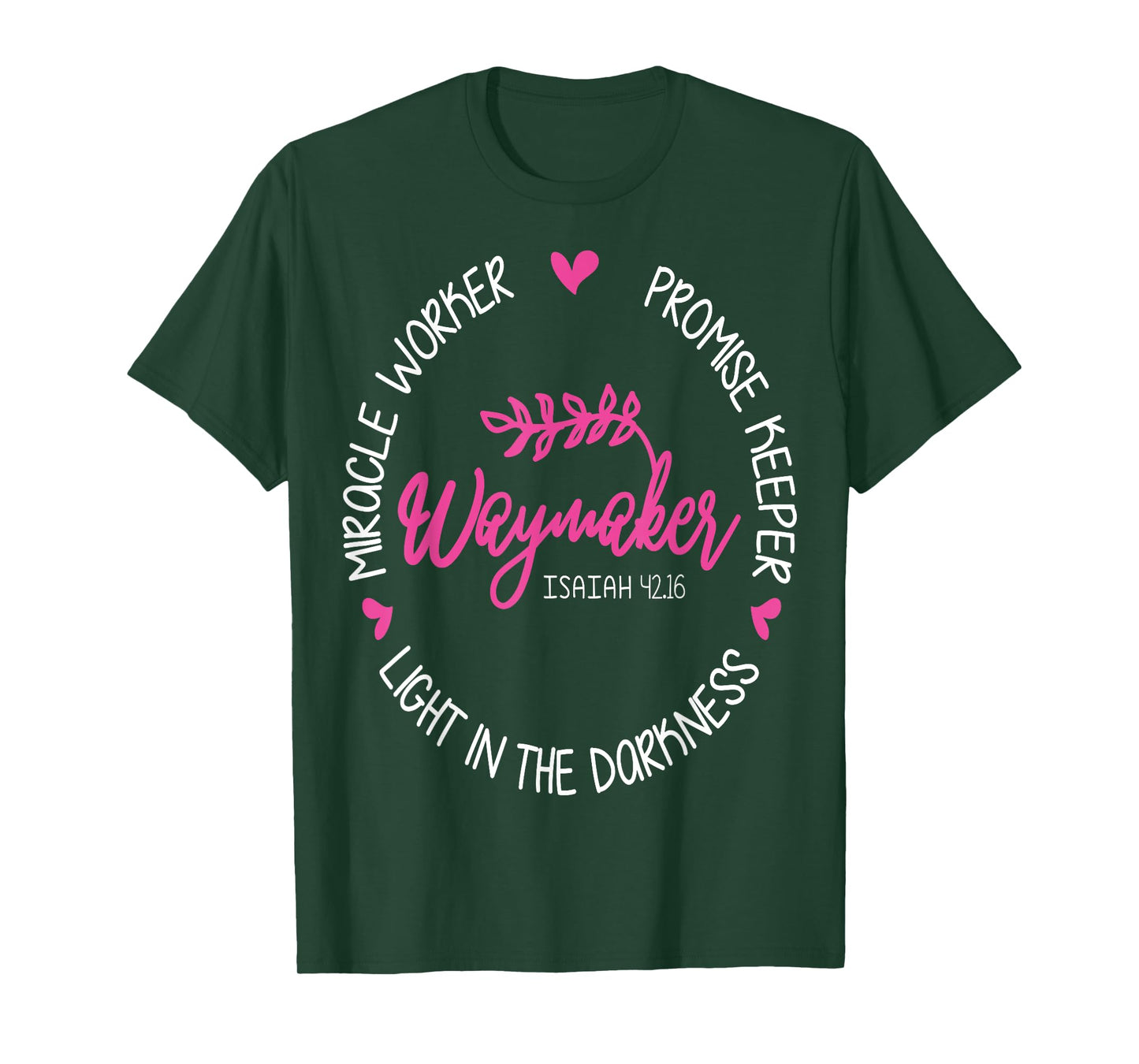 Waymaker Miracle Worker Promise Keeper Isaiah 42:16 T-Shirt
