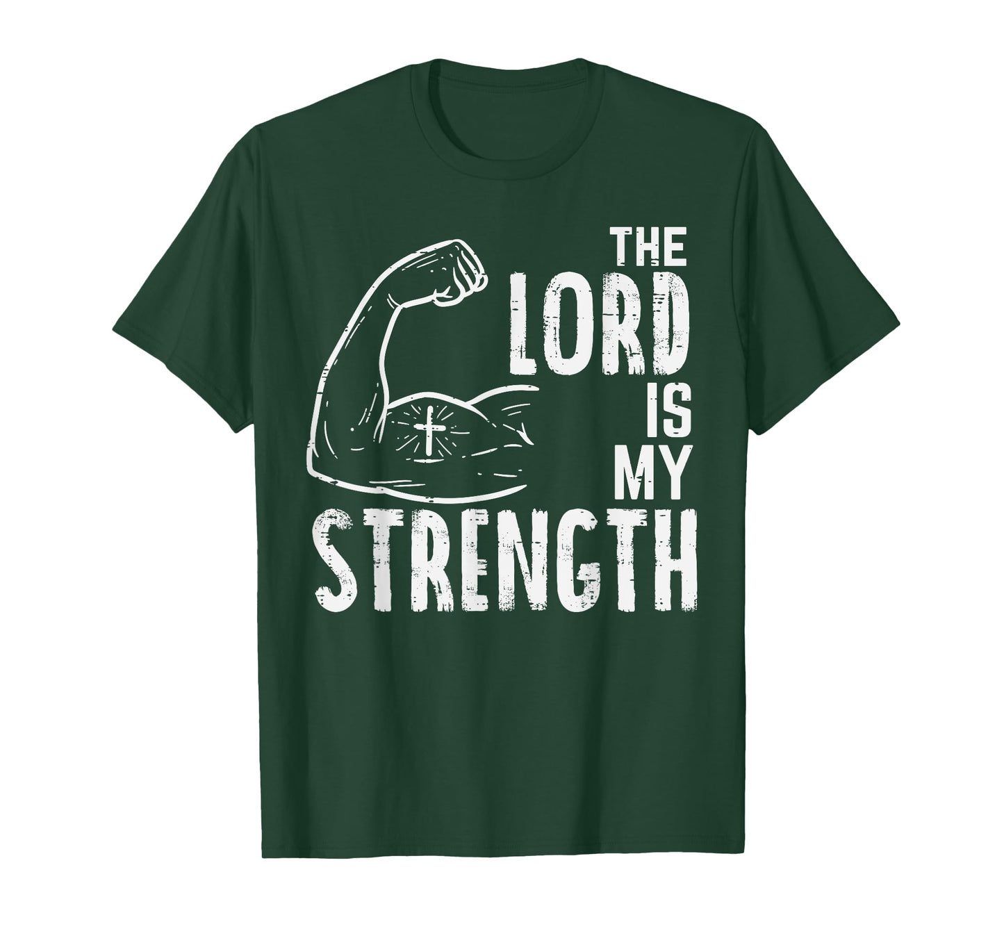 The Lord Is My Strength Arm Gym Workout Christian Men Women T-Shirt