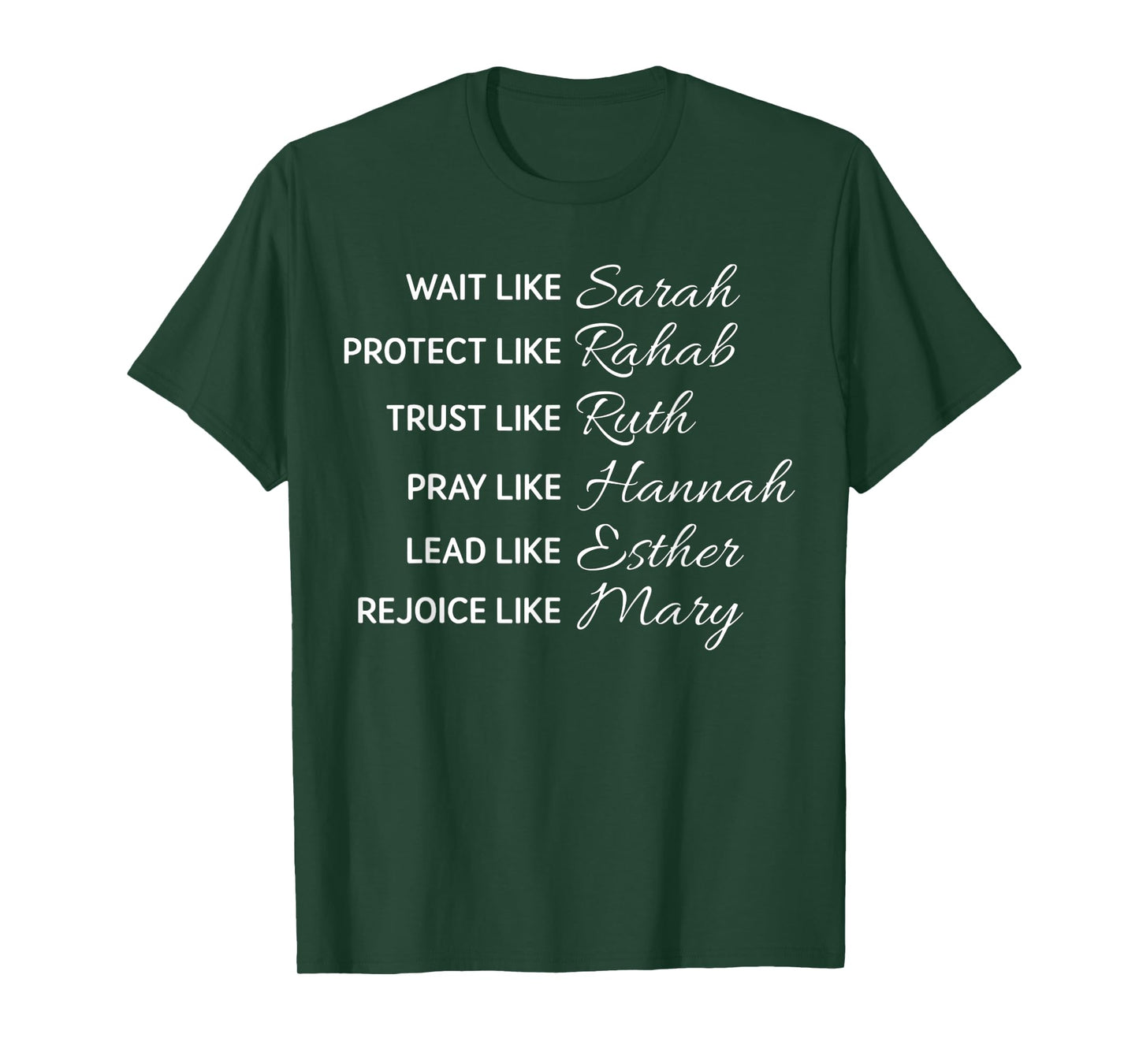 Wait Like Sarah Protect Like Rehab Trust Like Ruth T-Shirt