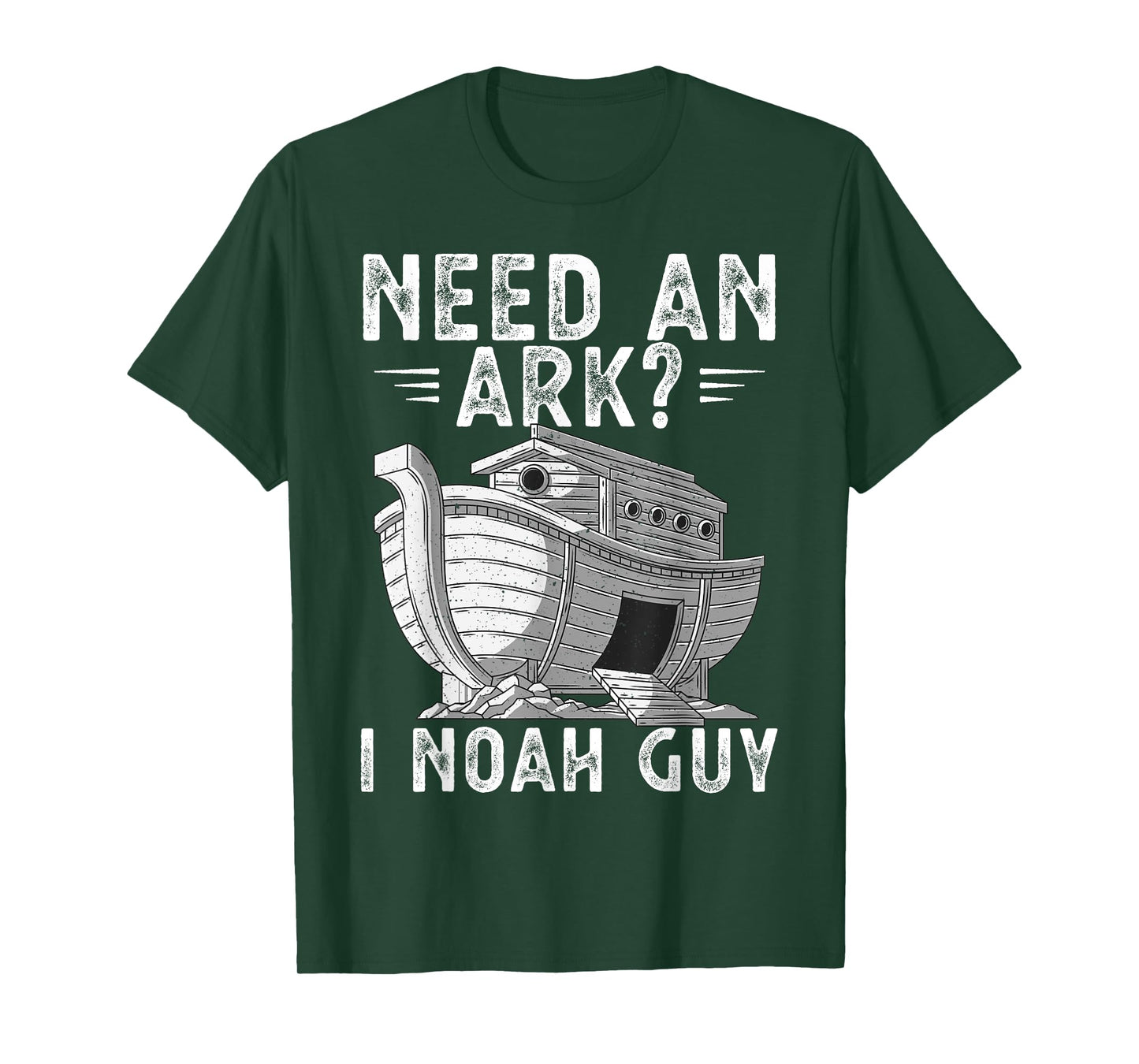Need An Ark I Noah Guy Noah's Ark Shirt Funny Christian Pun T-Shirt