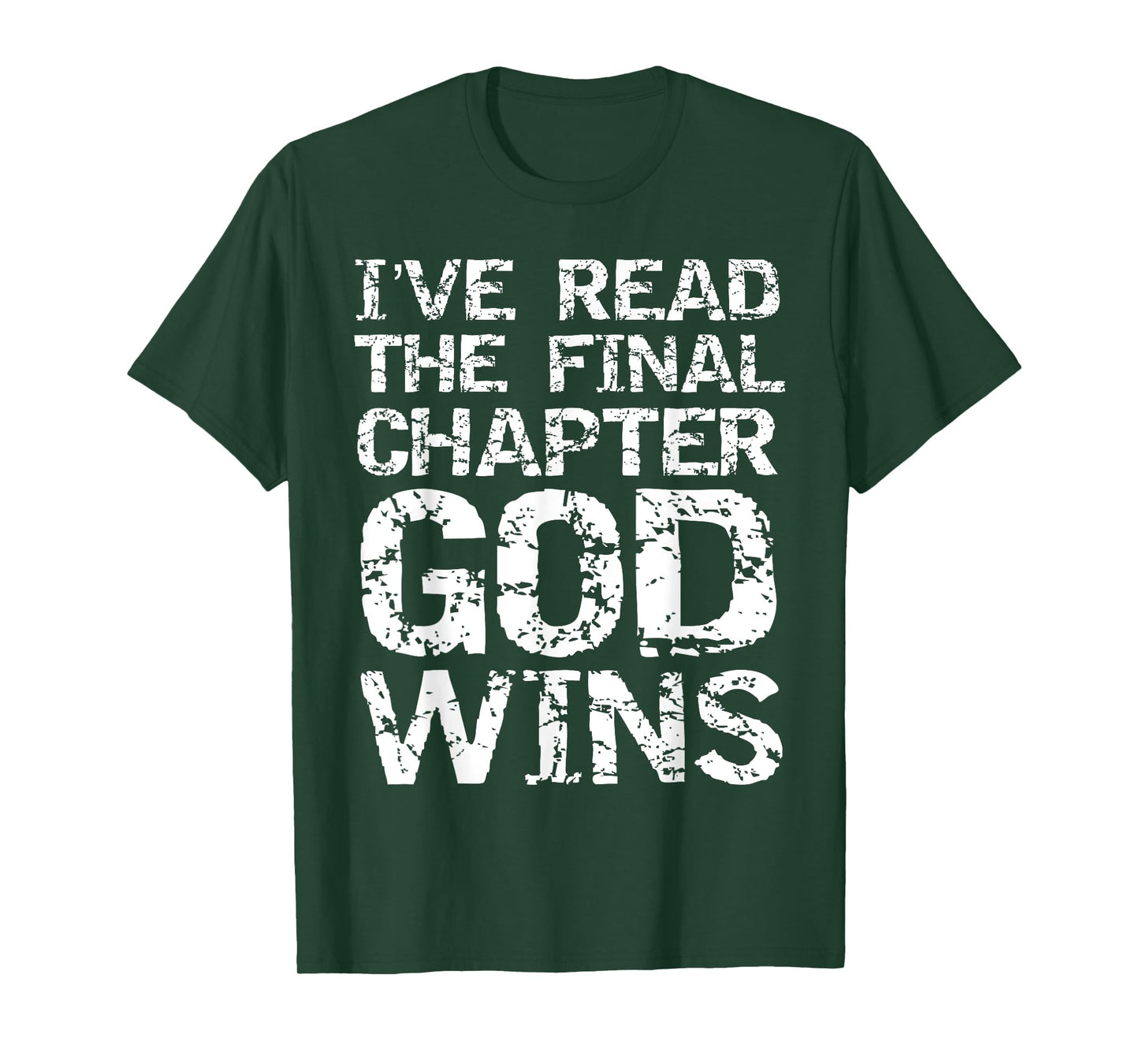 I've Read the Final Chapter God Wins Bible Victory in Jesus T-Shirt