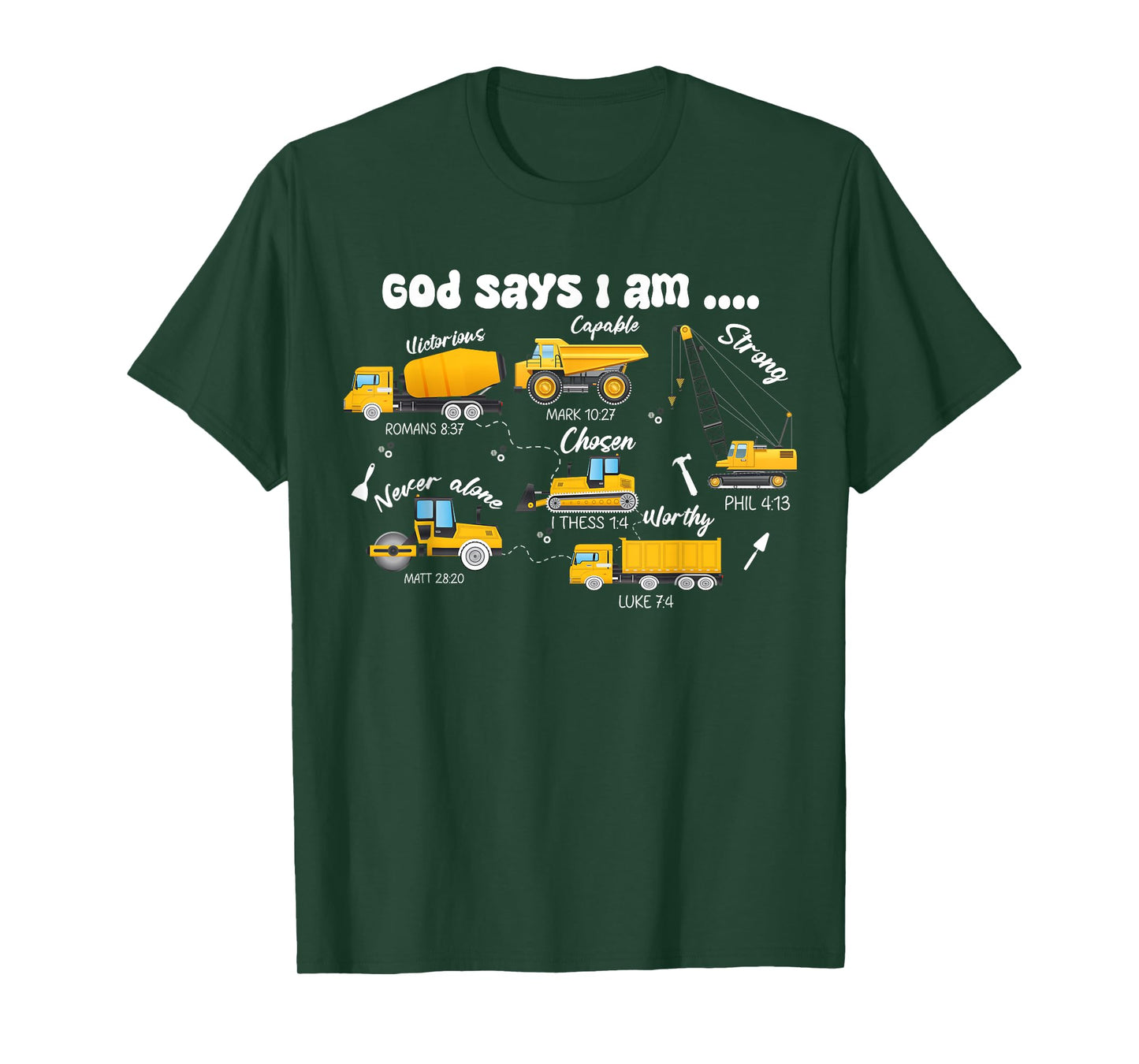 God Says I Am Boys Truck Construction Bible Verse Christian T-Shirt