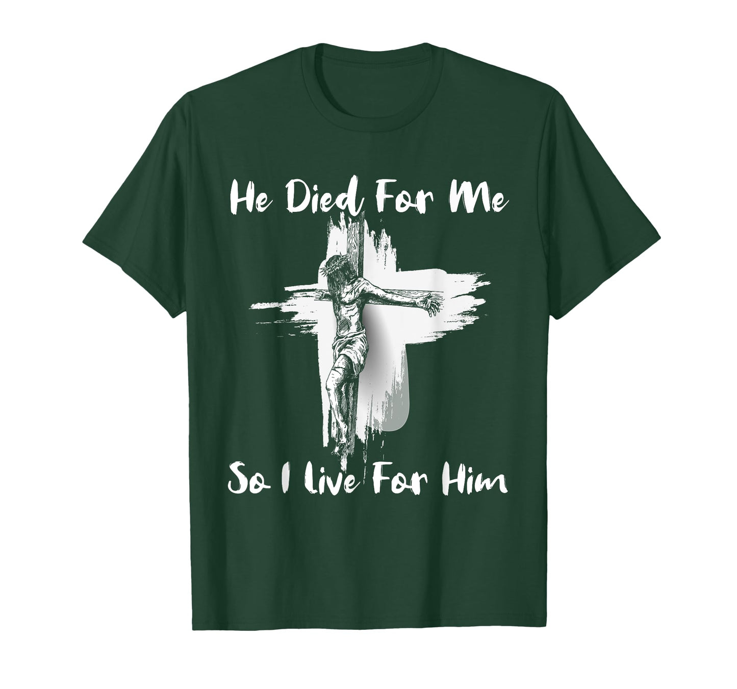 Christian Bible Verse Jesus Died For Me T-Shirt