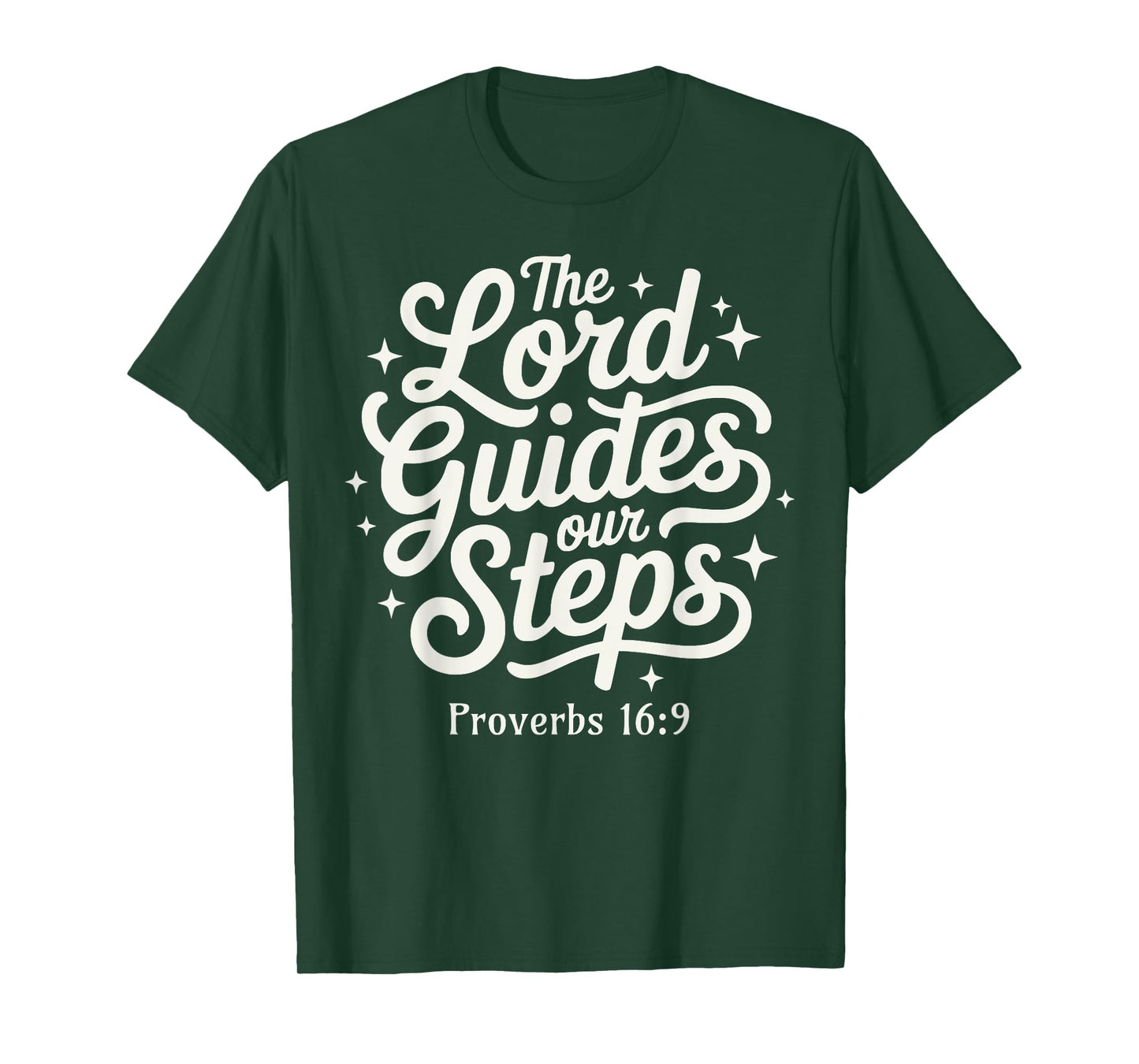 The Lord Guides Out Steps Christian Evangelism Jesus Christ T-Shirt