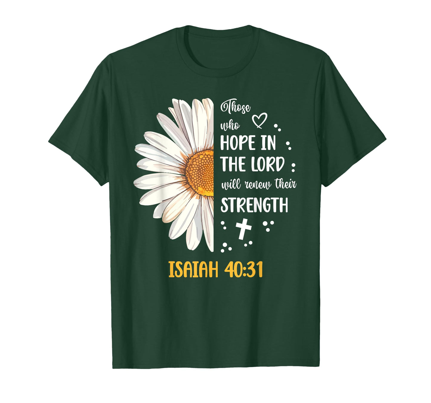 Daisy Isaiah 40:31 Bible Verse T-Shirt