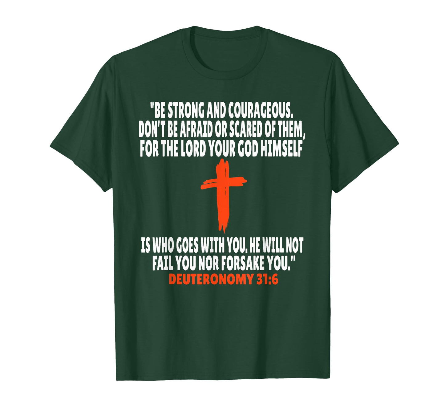 Deuteronomy 31:6 Bible Verses Scripture T-Shirt