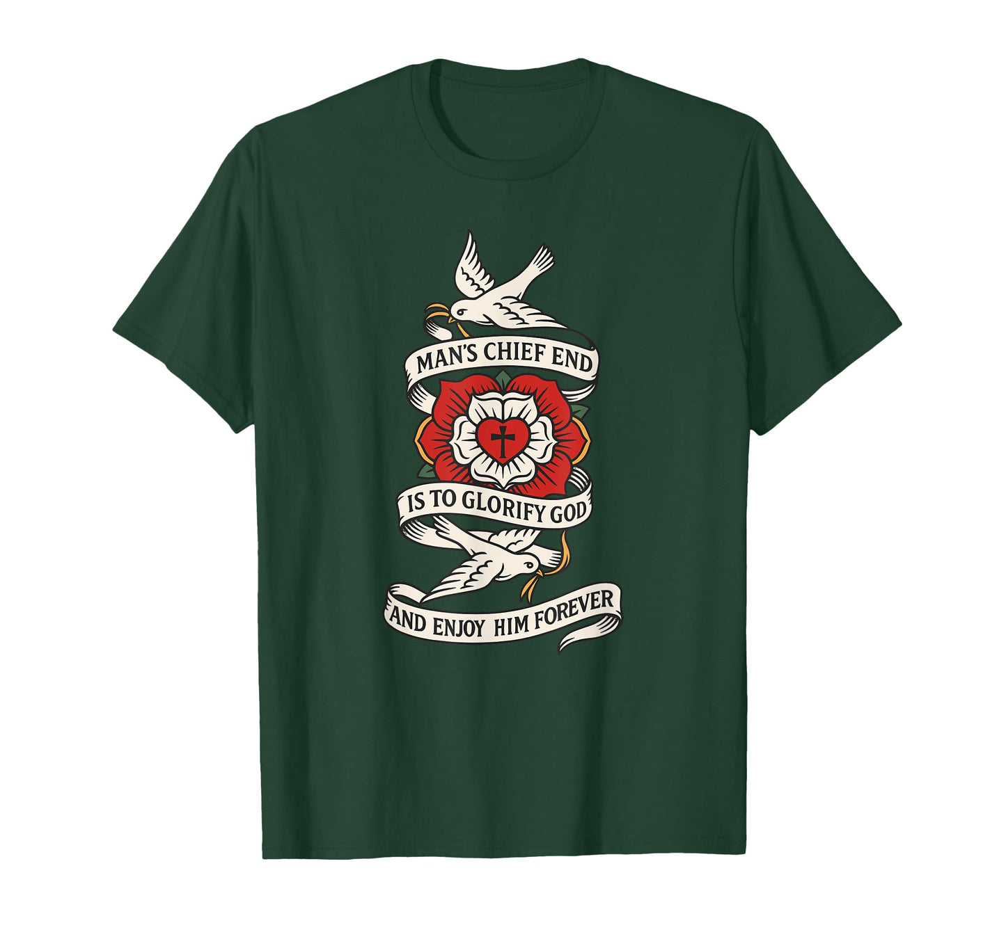 Man's Chief END is to Glorify GOD and Enjoy HIM Forever T-Shirt