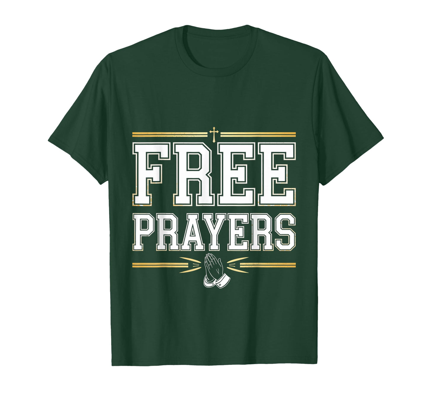 Free Prayers Spiritual Religion Church --- T-Shirt