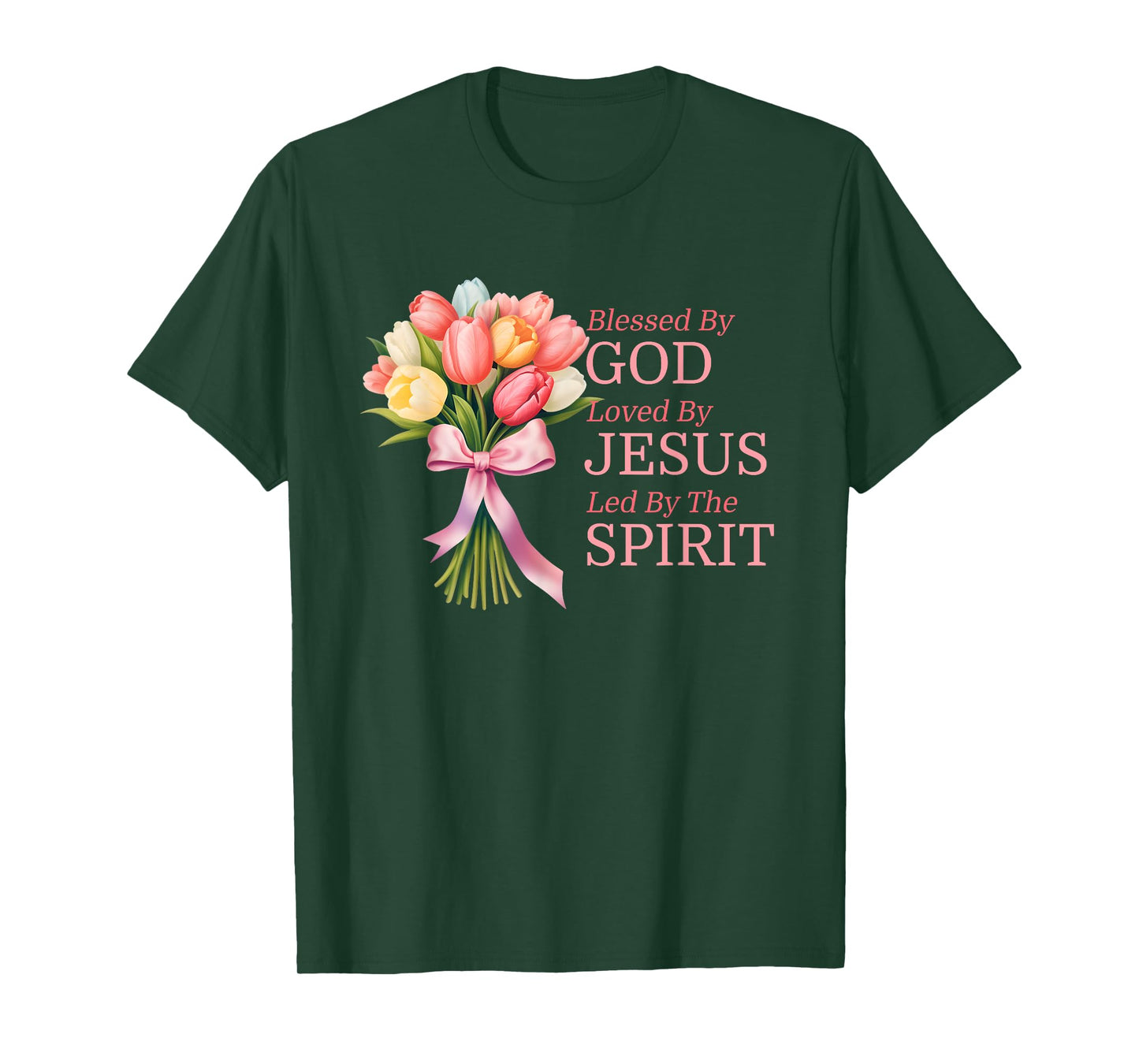 Blessed By God Loved By Jesus Tulip Flower Bouquet Christian T-Shirt