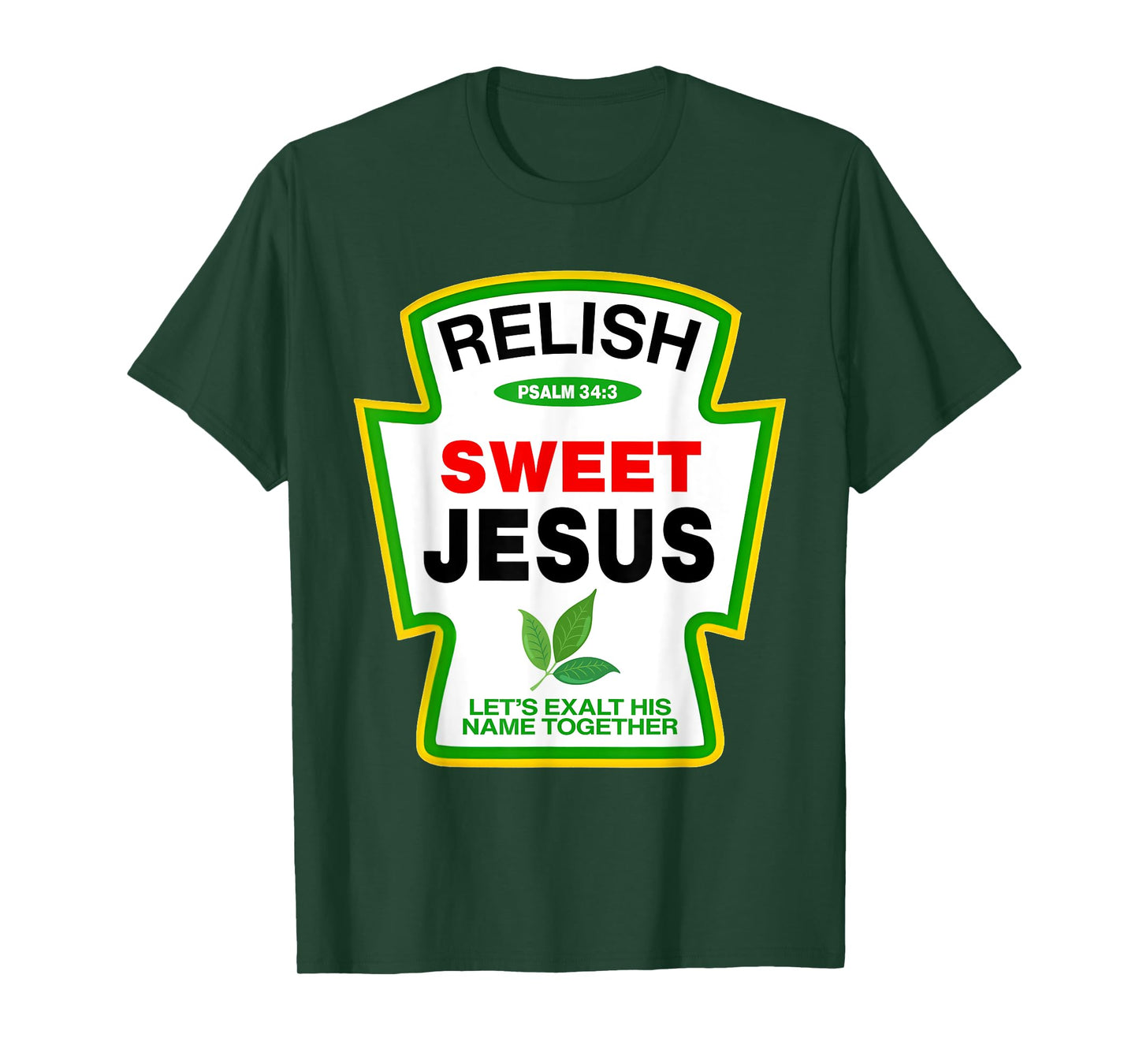 Relish Sweet Jesus Psalm 34:4 Condiment Christian Matching T-Shirt