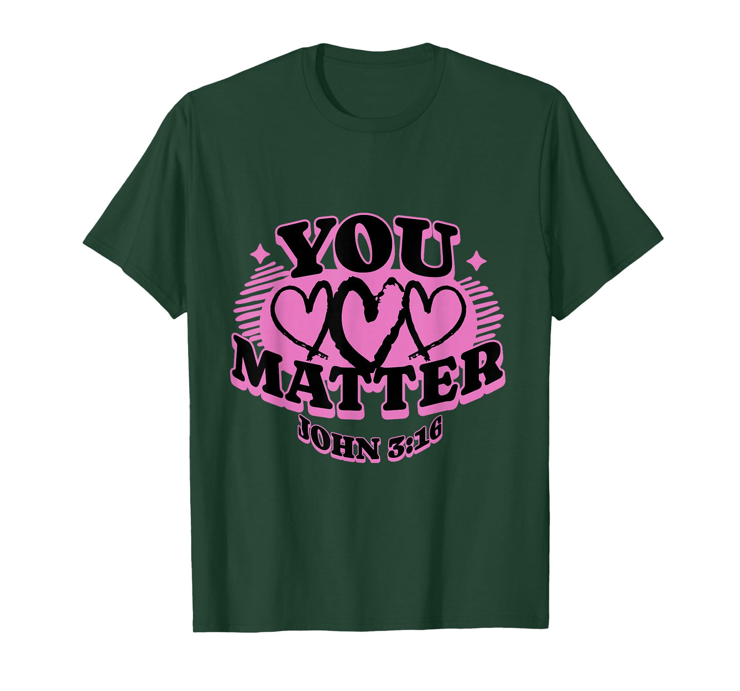 You Matter John 3 16 Bible Verse Christian Faith Quote T-Shirt