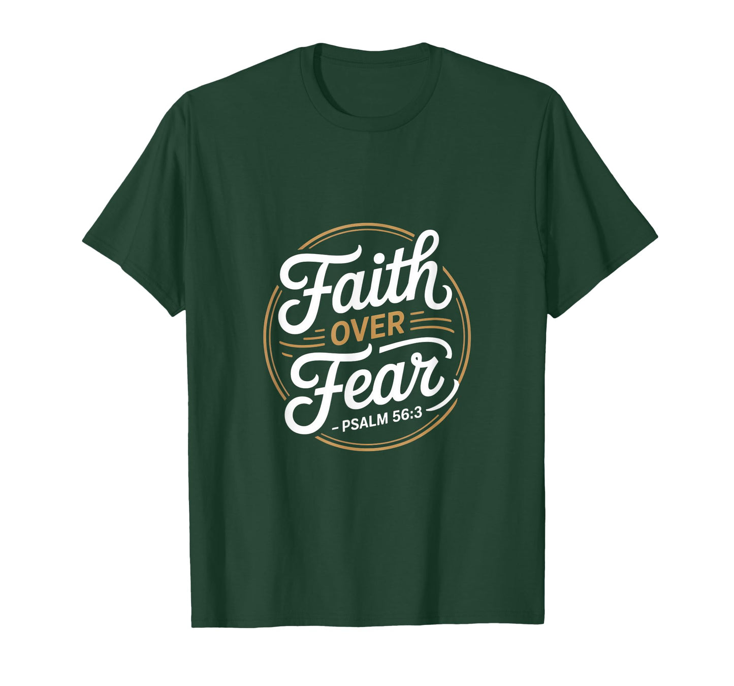Faith Over Fear Psalm 56 3 Christian Bible Verse T-Shirt