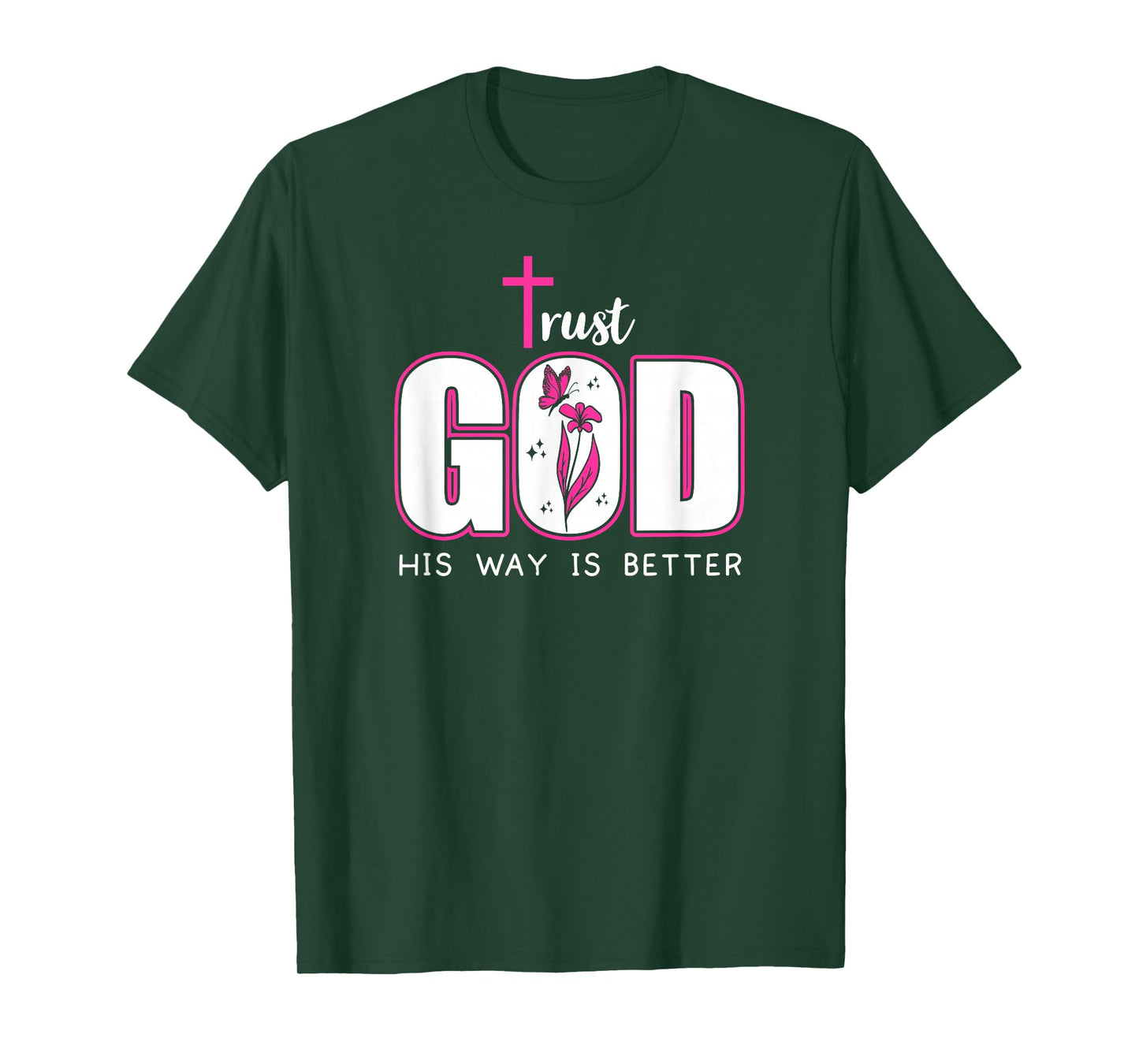 Trust God Plan His Way is Better Christian Faith Jesus Cross T-Shirt