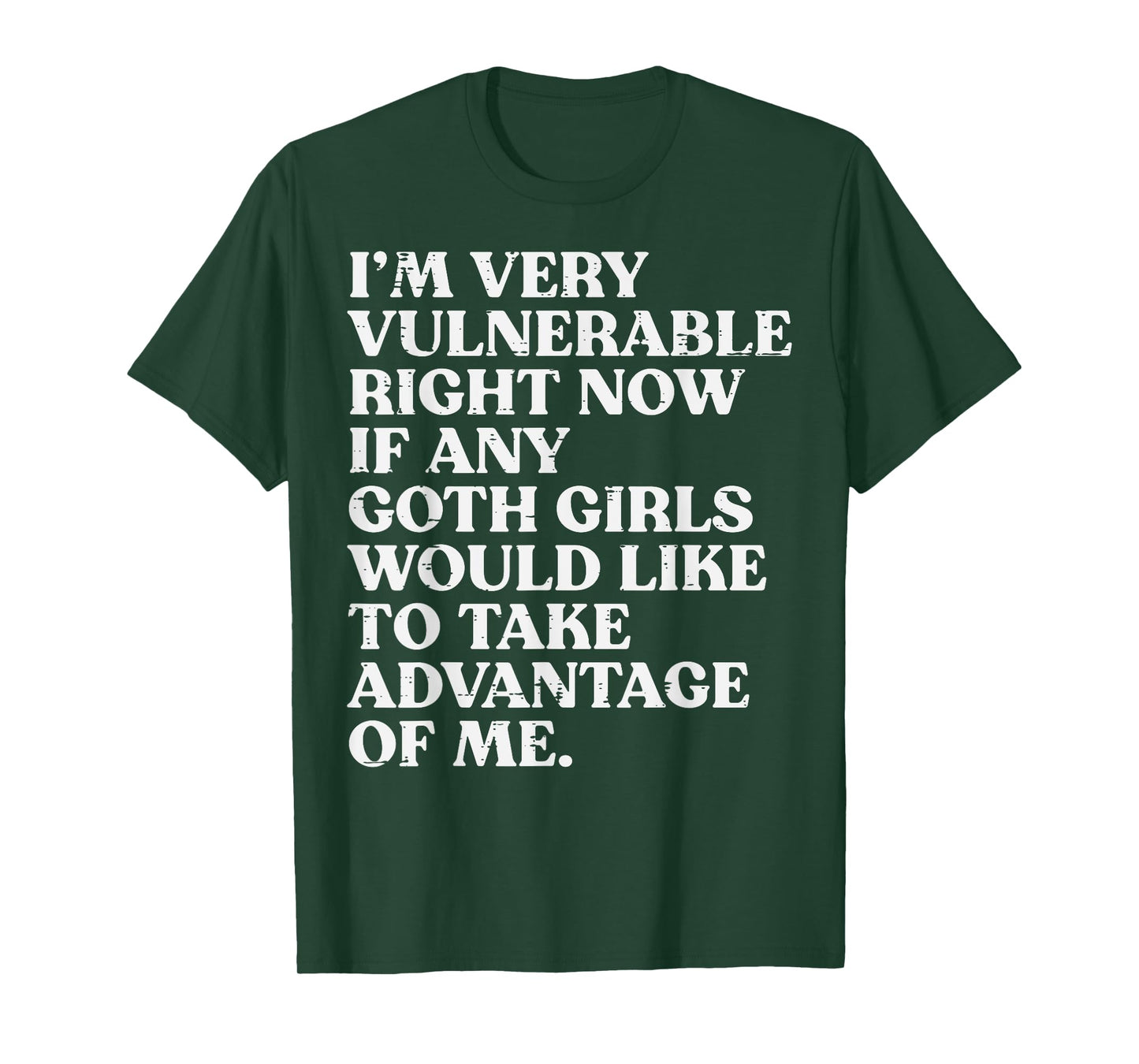 Im Very Vulnerable Goth Girls Funny Saying Humor Men Women T-Shirt