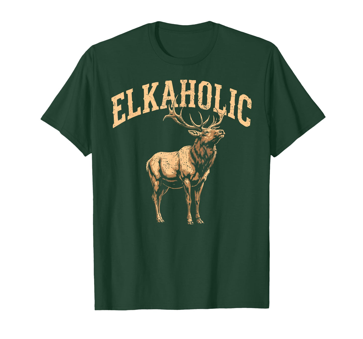 Elkaholic Elk Hunter Dad Hunt Fan Elk Hunting Lover Humor T-Shirt