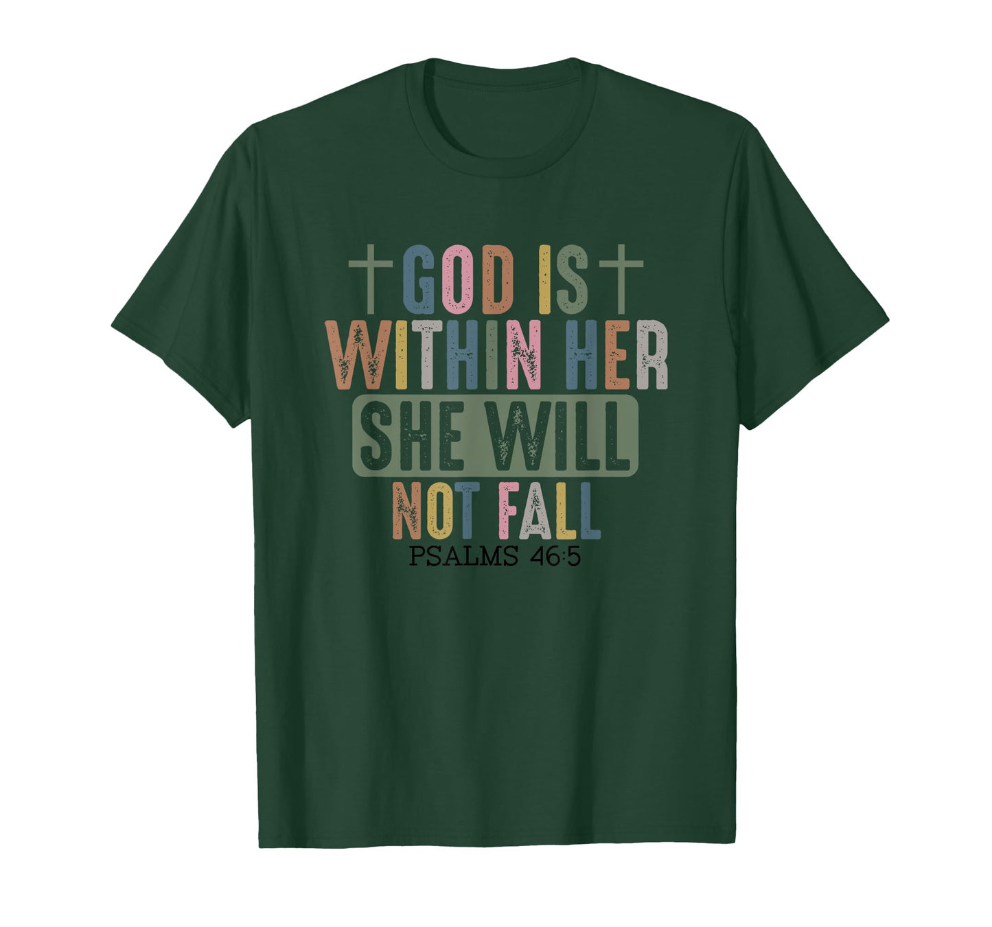 God is Within Her She Will Not Fall Faithful Strength T-Shirt